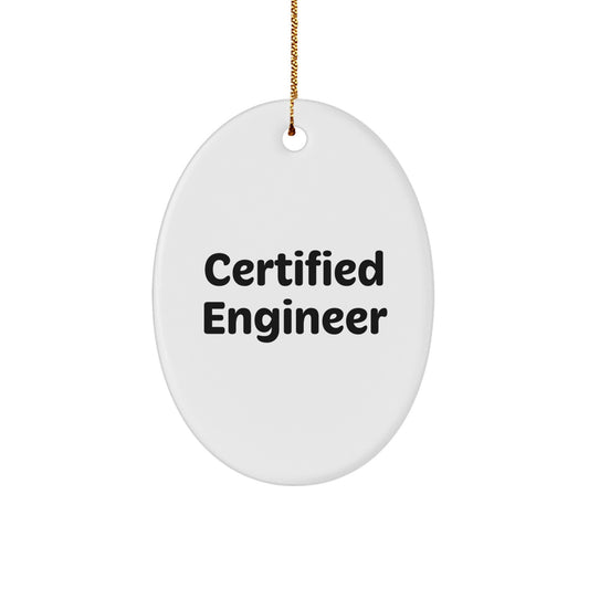 Funny Engineer Quotes Oval Ornament, Gifts from Friends to Engineer, Christmas Unique Gifts for Engineer - Image 1