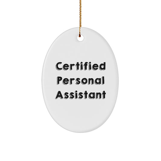 Funny Personal Assistant Gifts from Coworkers to Coworkers - Oval Ornament for Christmas Unique Gifts - Image 1