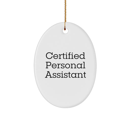 Funny Personal Assistant Gifts from Friends for Men, Women, Coworkers, Family Christmas Unique Oval Ornament - Image 1