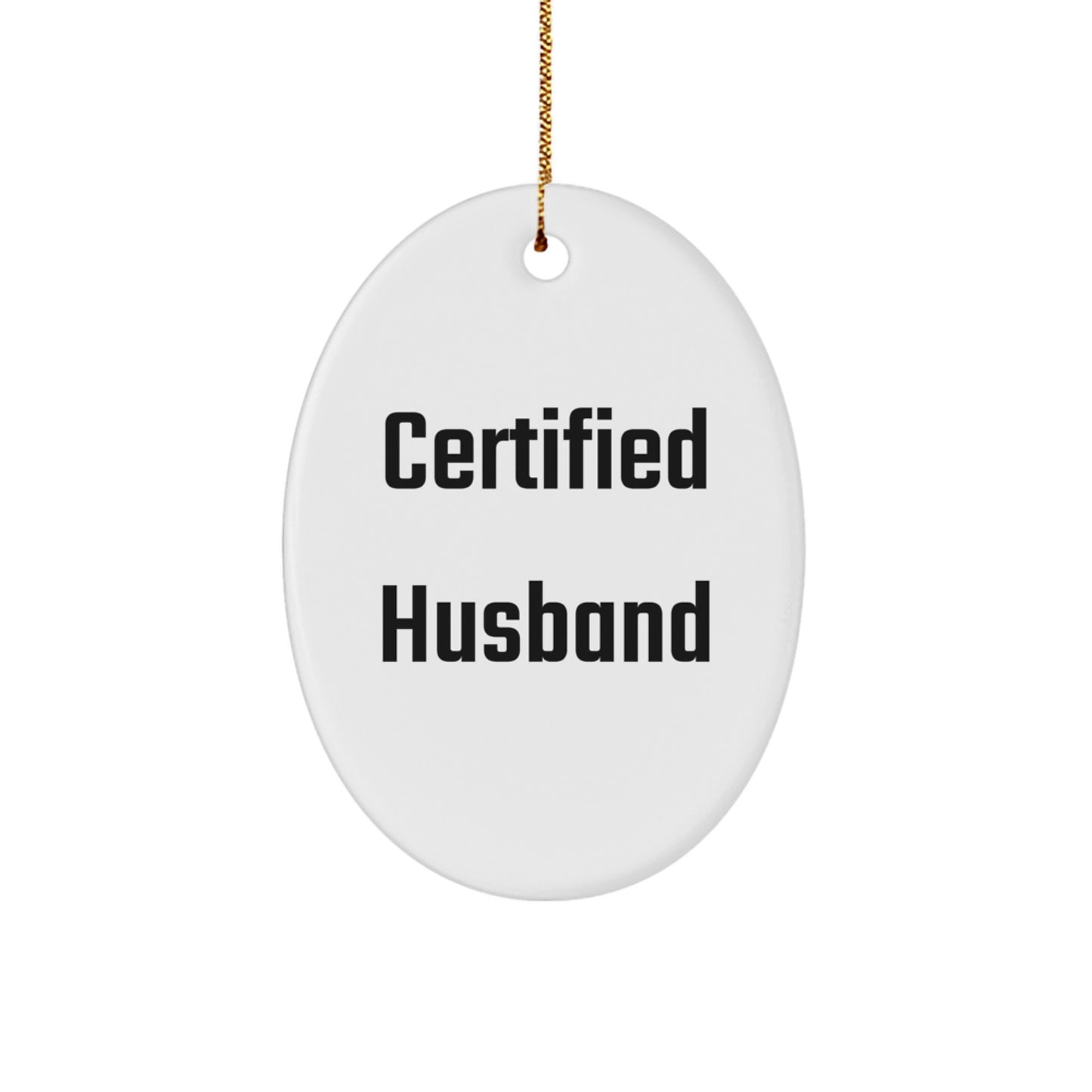 Funny Husband Quotes Oval Ornament Gifts from Men to Husband for Christmas - Image 1