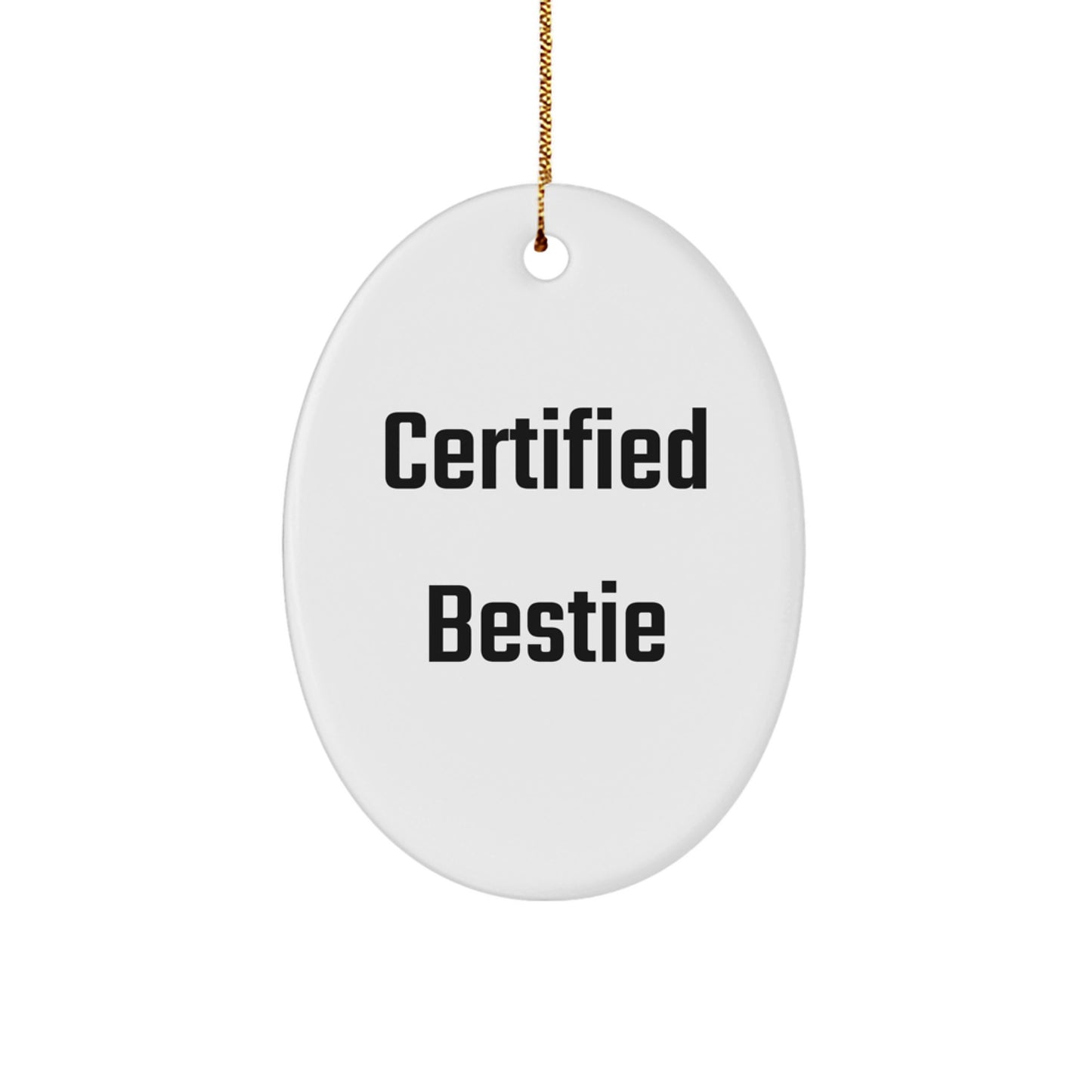 Funny Bestie Quote Oval Ornament Gifts from Men to Friends for Christmas Unique Decorations - Image 1