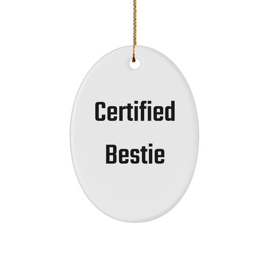 Funny Bestie Quote Oval Ornament Gifts from Men to Friends for Christmas Unique Decorations - Image 1