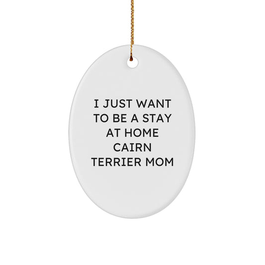 Funny Cairn Terrier Dog Mom Christmas Unique Gifts for Cairn Terrier Dog Lovers, Oval Ornament Gifts from Friends, Family, Women, Men, Mom, Dad - Image 1