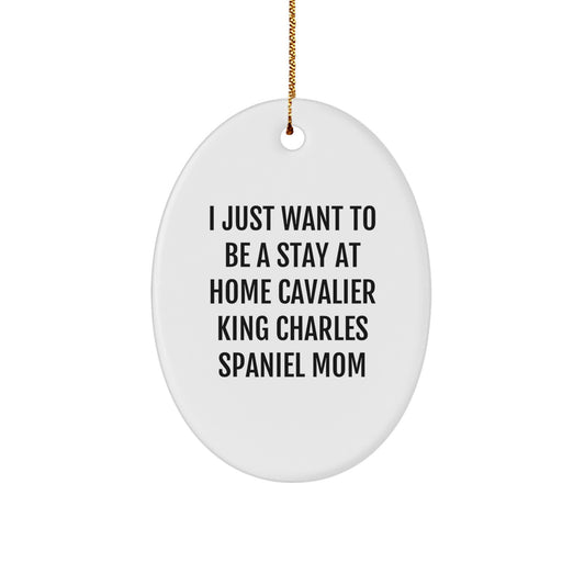 Funny Oval Ornament Gifts from Men or Women for Cavalier King Charles Spaniel Dog Mom, A Cute Christmas Unique Gift - Image 1