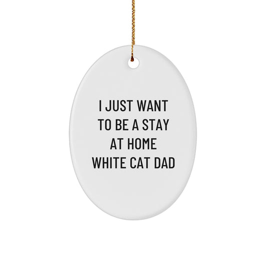 Funny White Cat Dad Oval Ornament Gift from Dad to White Cat Lover - Image 1
