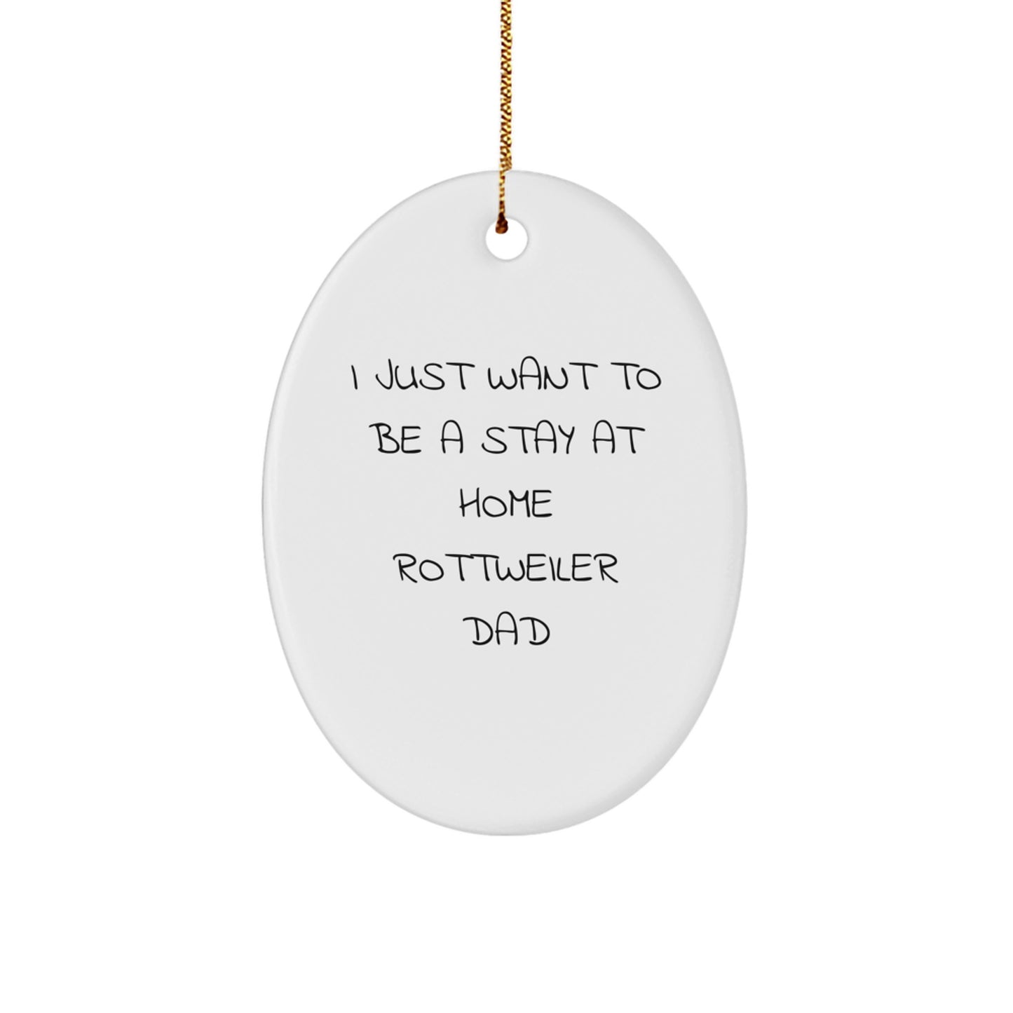 Funny Rottweiler Dog Dad Quotes Oval Ornament, Gifts from Family to Rottweiler Dog Lover, Unique Christmas Decorations - Image 1