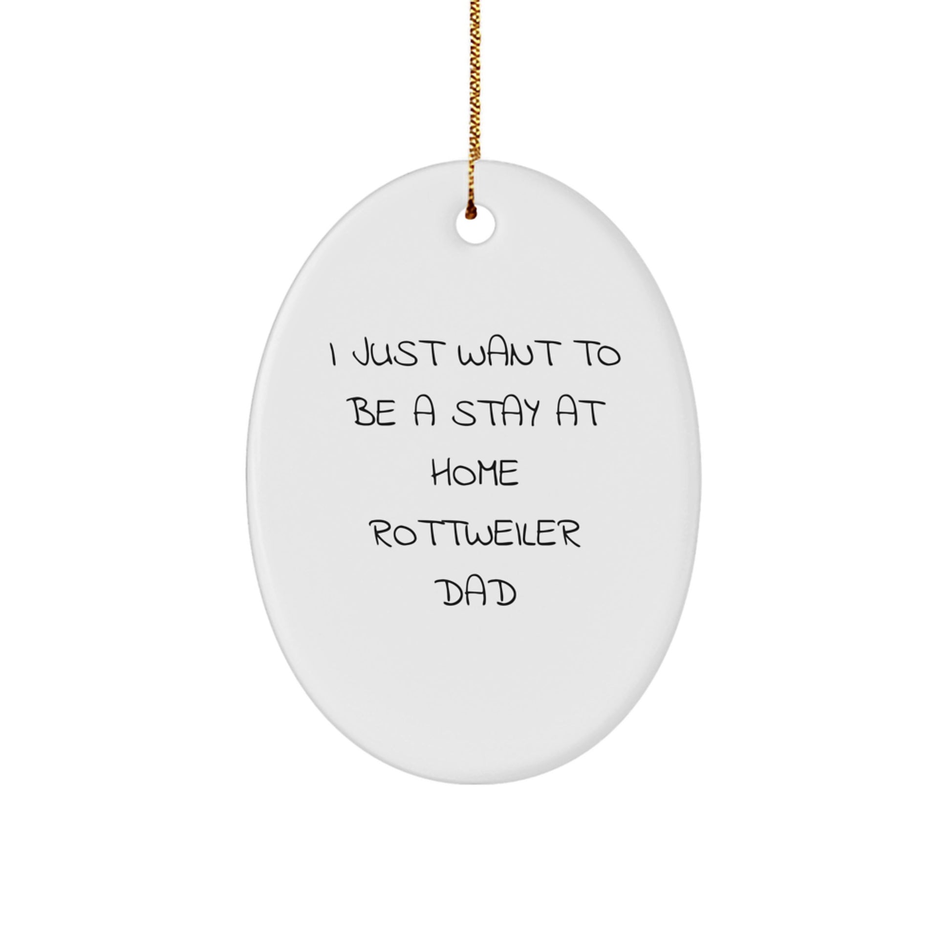 Funny Rottweiler Dog Dad Quotes Oval Ornament, Gifts from Family to Rottweiler Dog Lover, Unique Christmas Decorations - Image 1