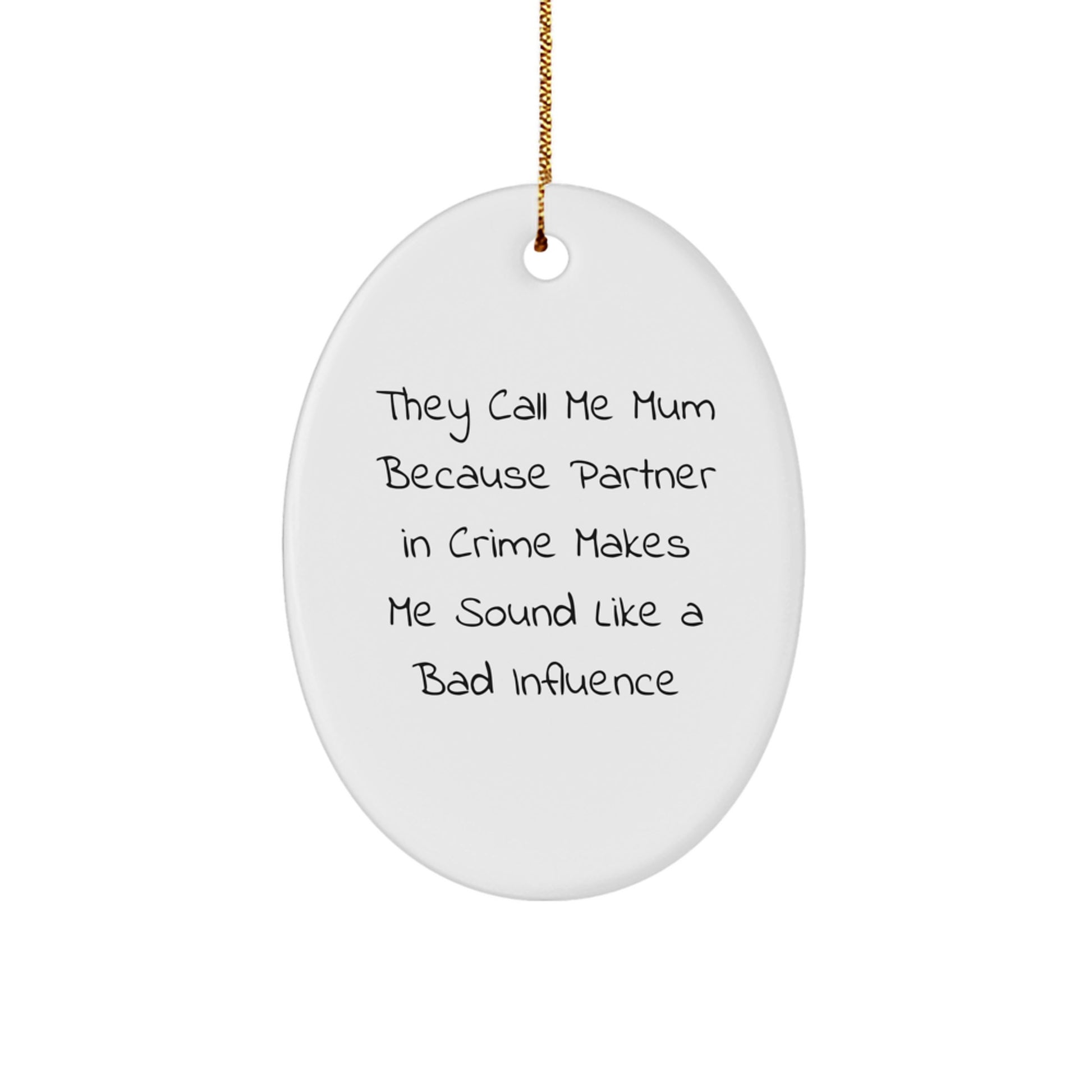Funny Mum Oval Ornament Gifts from Men to Women for Christmas Unique - Image 1