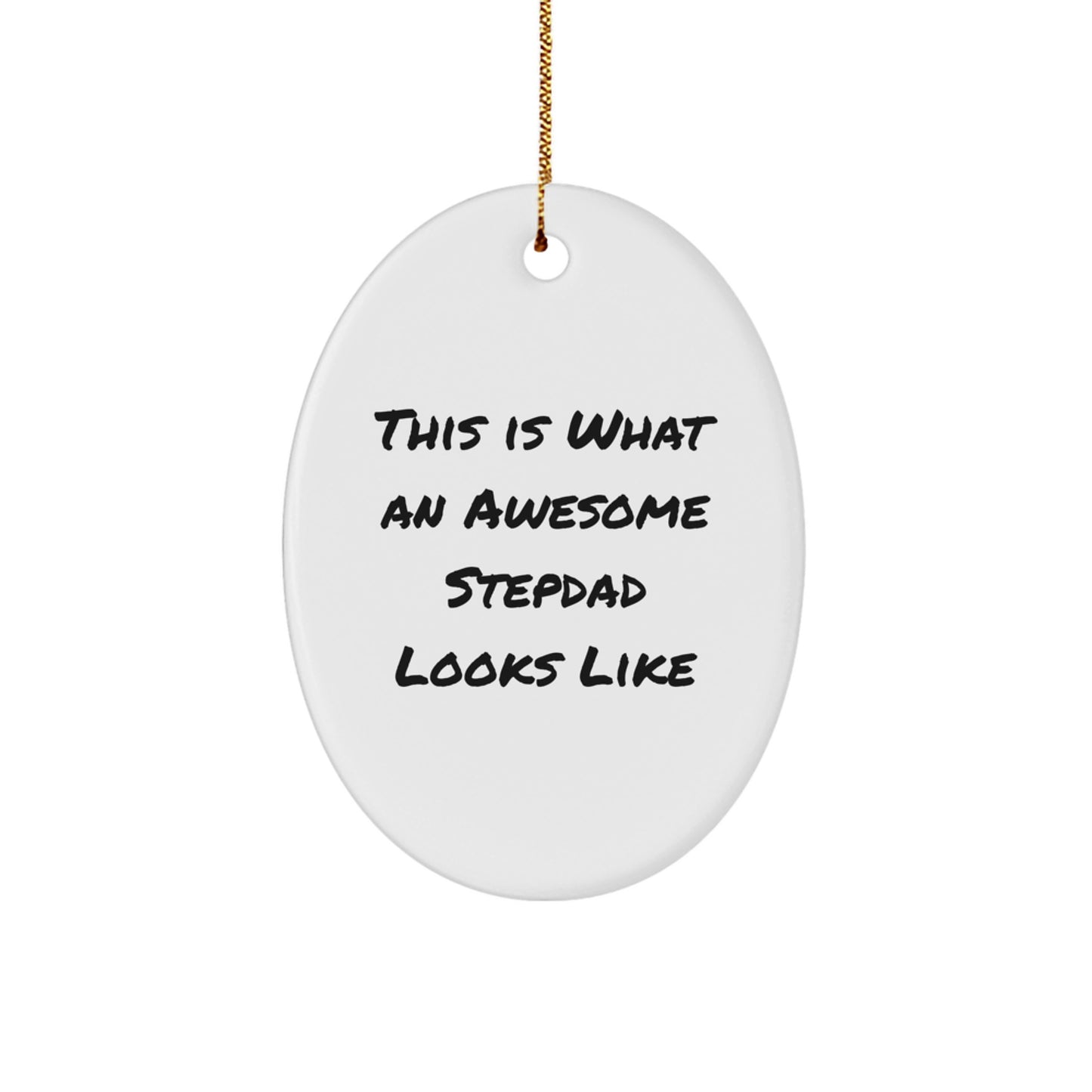 Funny Stepdad Gifts, This Is What An Awesome Stepdad Looks Like, Oval Ornament, White, Perfect for Men, Friends, Family, or Coworkers, Christmas Unique Gifts from Men, Women, or Kids - Image 1
