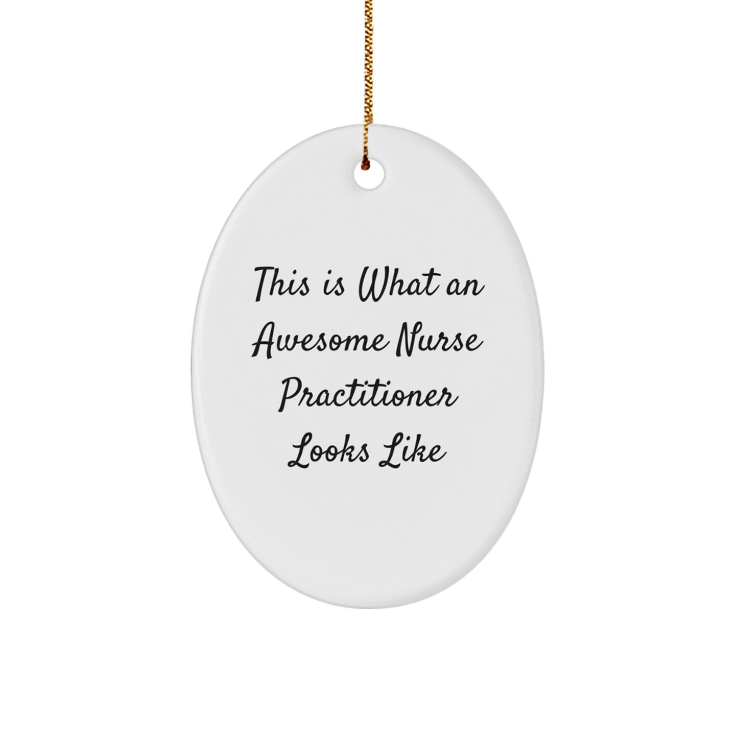 Unique Gifts from Family and Friends for Nurse Practitioner Christmas Ornaments - Image 1