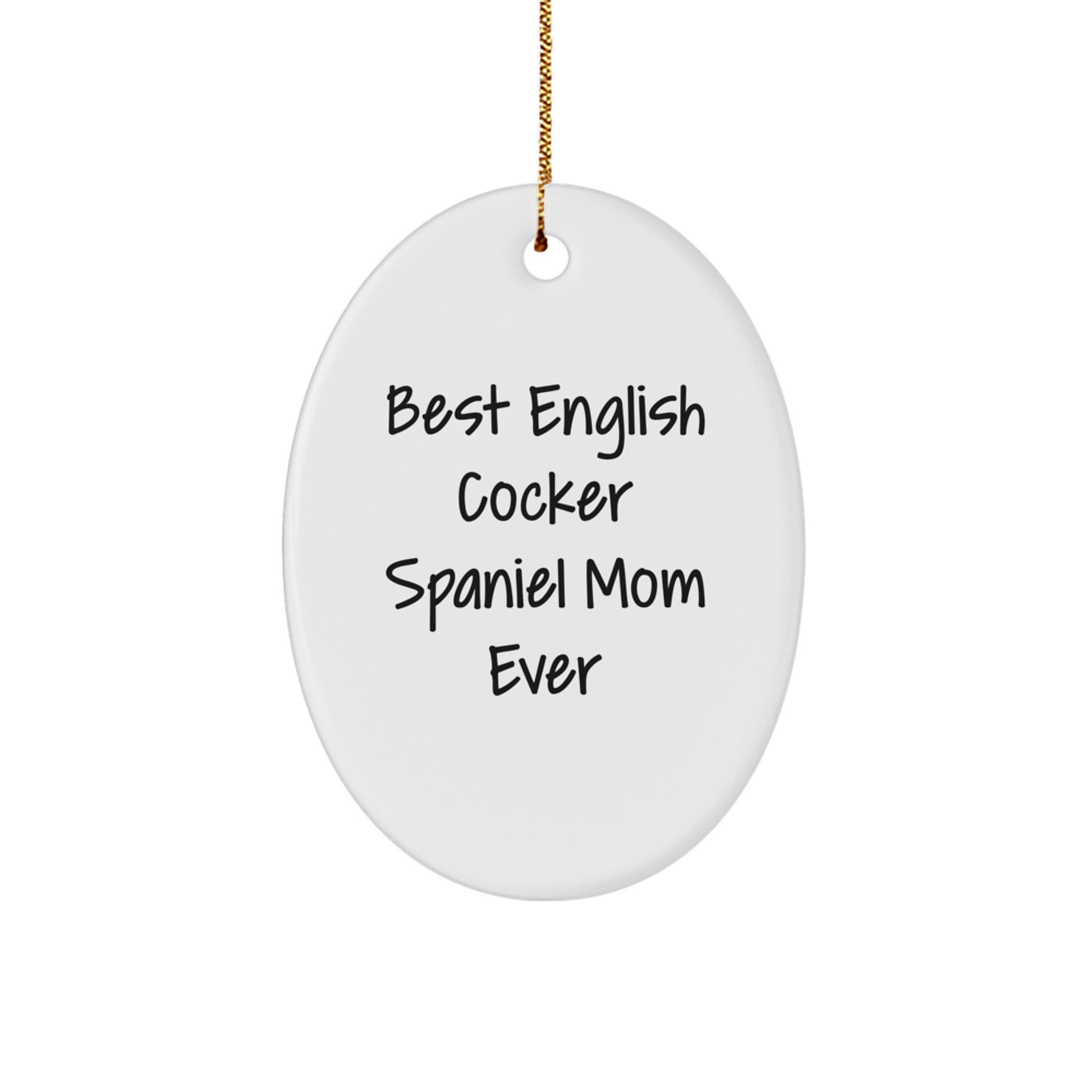 English Cocker Spaniel Dog Lover Christmas Oval Ornament Gifts from Men, Best 'Mom Ever' Quote, Decorative Wall Hanging - Image 1