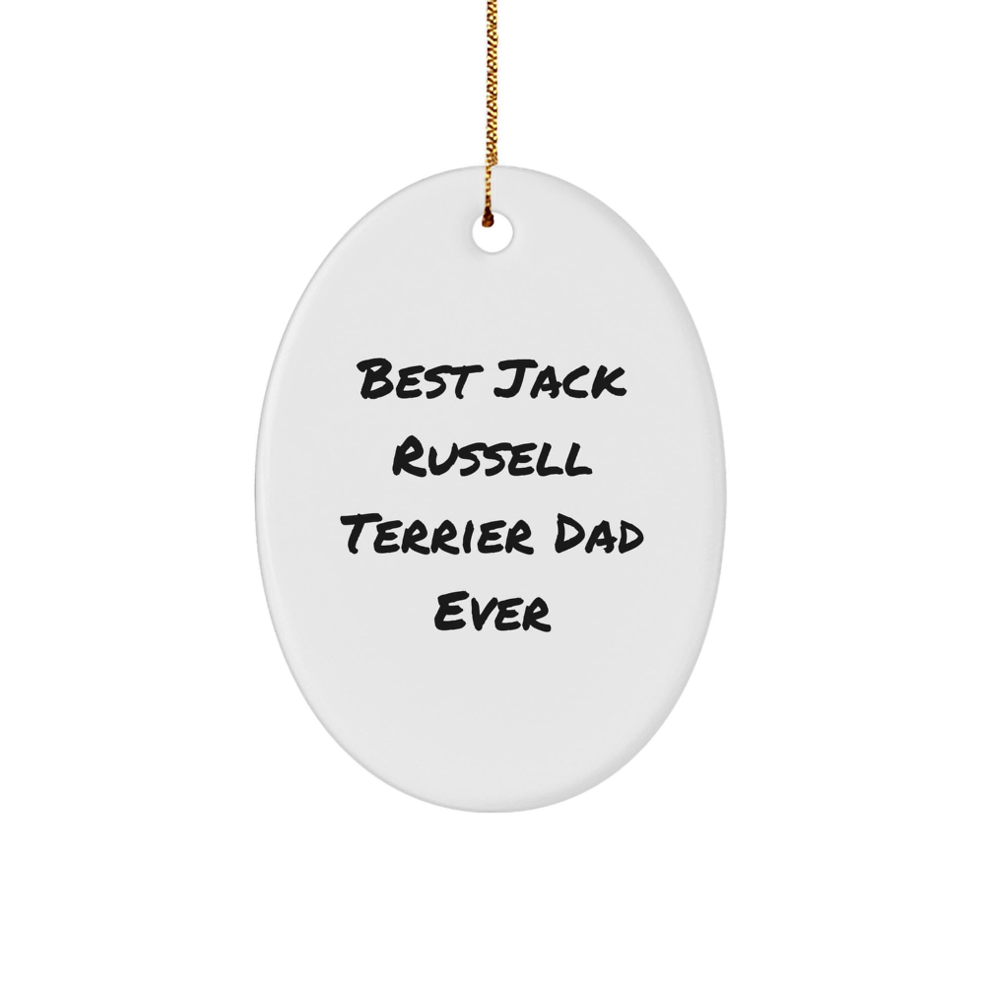 Funny Jack Russell Terrier Dog Gifts for Him from Best Dad Ever, Oval Ornament for Christmas - Image 1
