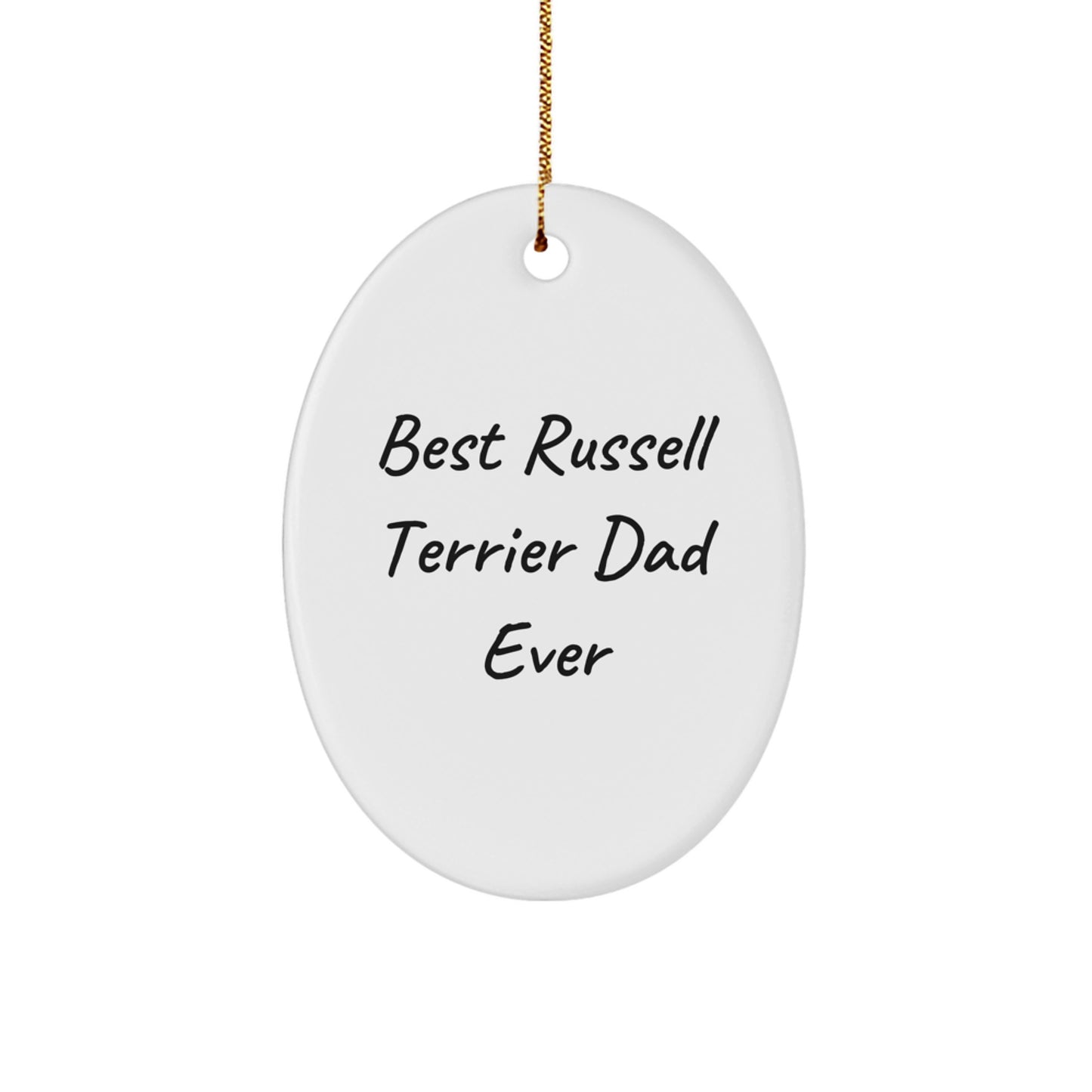 Russell Terrier Dog Gifts, Best Russell Terrier Dad Ever, Oval Ornament, Funny Quote, Christmas Unique Gifts from Friends, Gifts for Russell Terrier Dog Lovers - Image 1