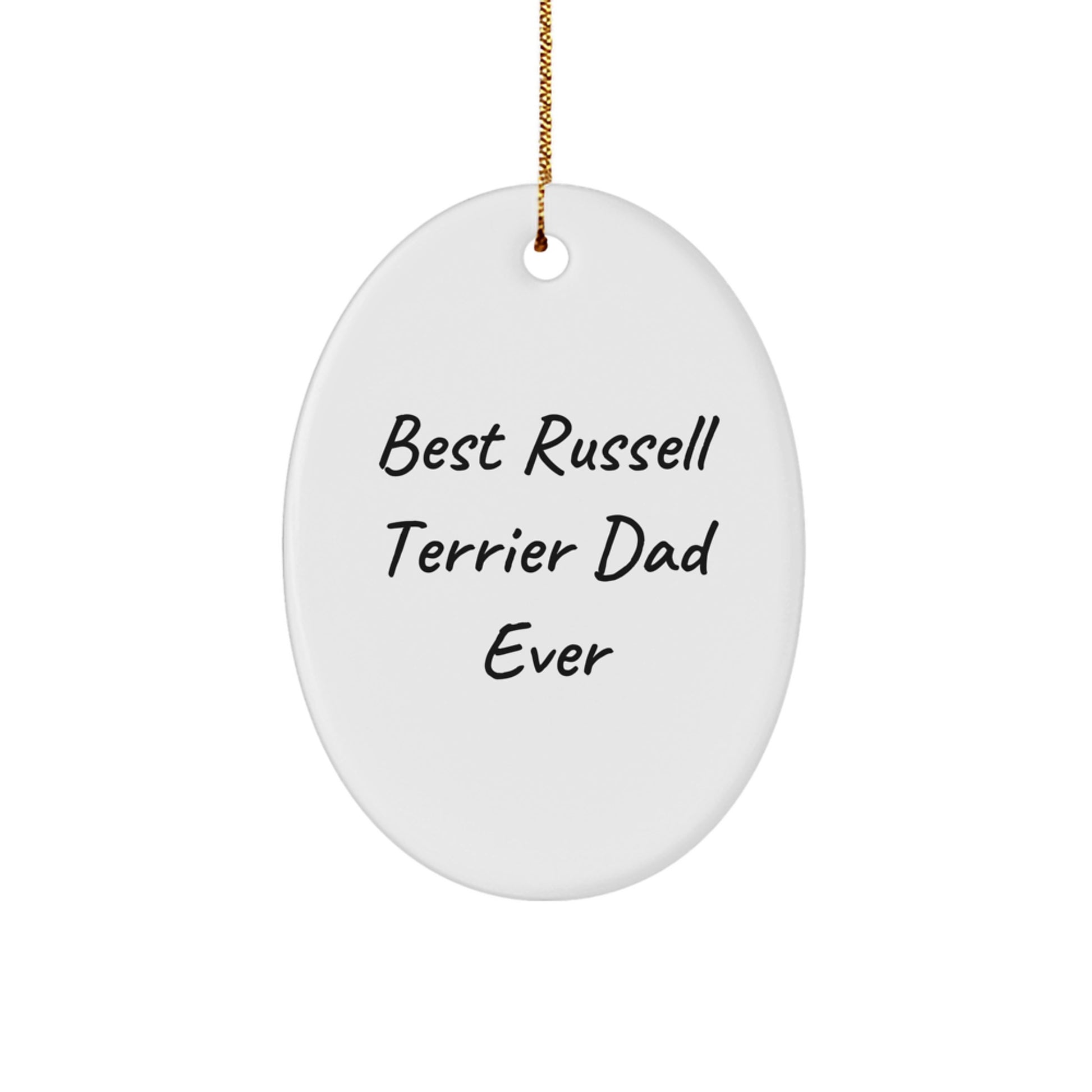 Russell Terrier Dog Gifts, Best Russell Terrier Dad Ever, Oval Ornament, Funny Quote, Christmas Unique Gifts from Friends, Gifts for Russell Terrier Dog Lovers - Image 1