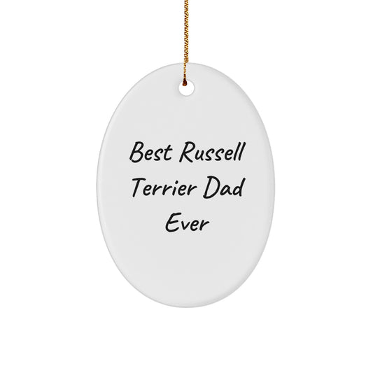 Russell Terrier Dog Gifts, Best Russell Terrier Dad Ever, Oval Ornament, Funny Quote, Christmas Unique Gifts from Friends, Gifts for Russell Terrier Dog Lovers - Image 1