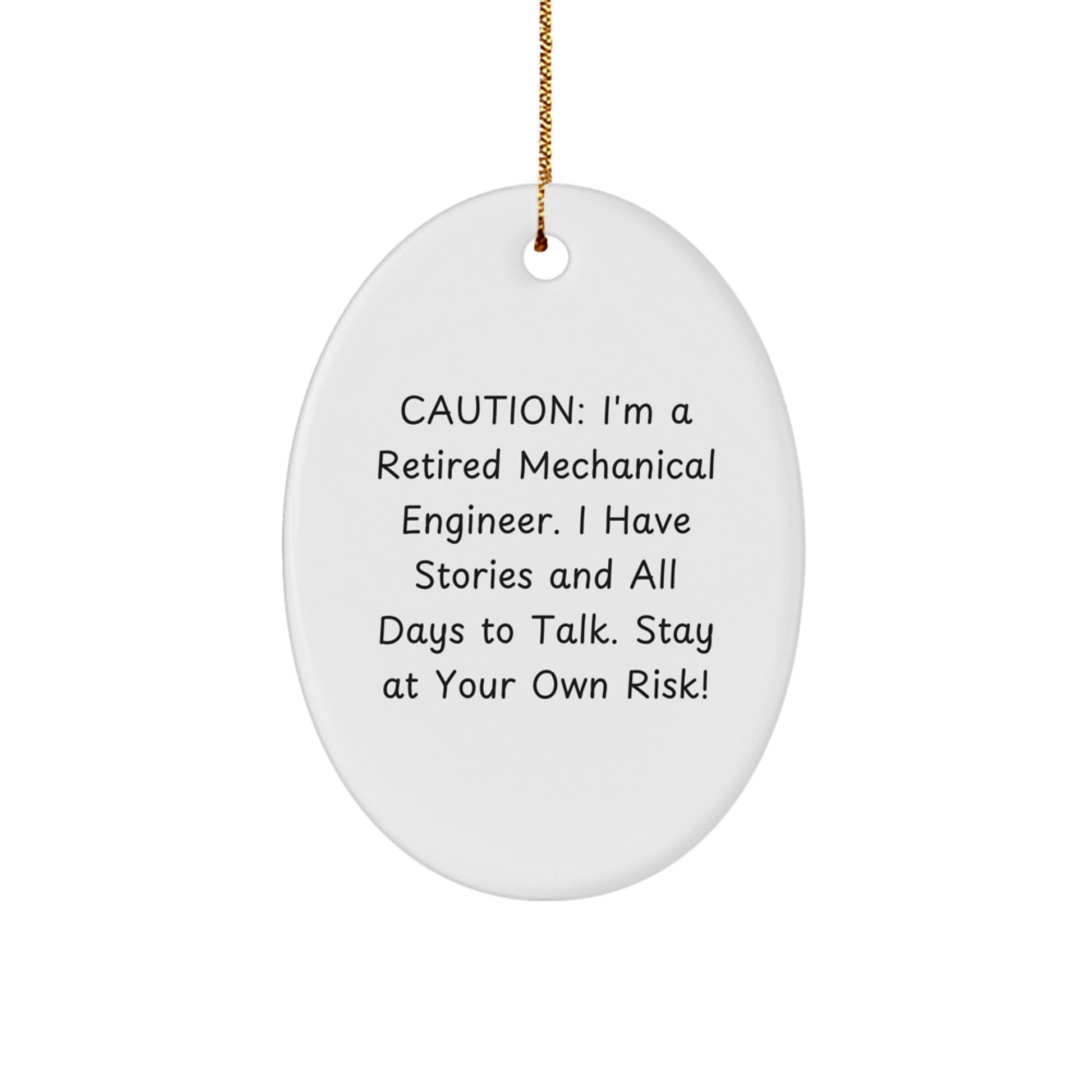Funny Retired Mechanical Engineer Oval Ornament, Unique Christmas Unique Gifts for Men, Women, Friends, Coworkers, Family - Oval Ornament from a Mechanical Engineer - Image 1