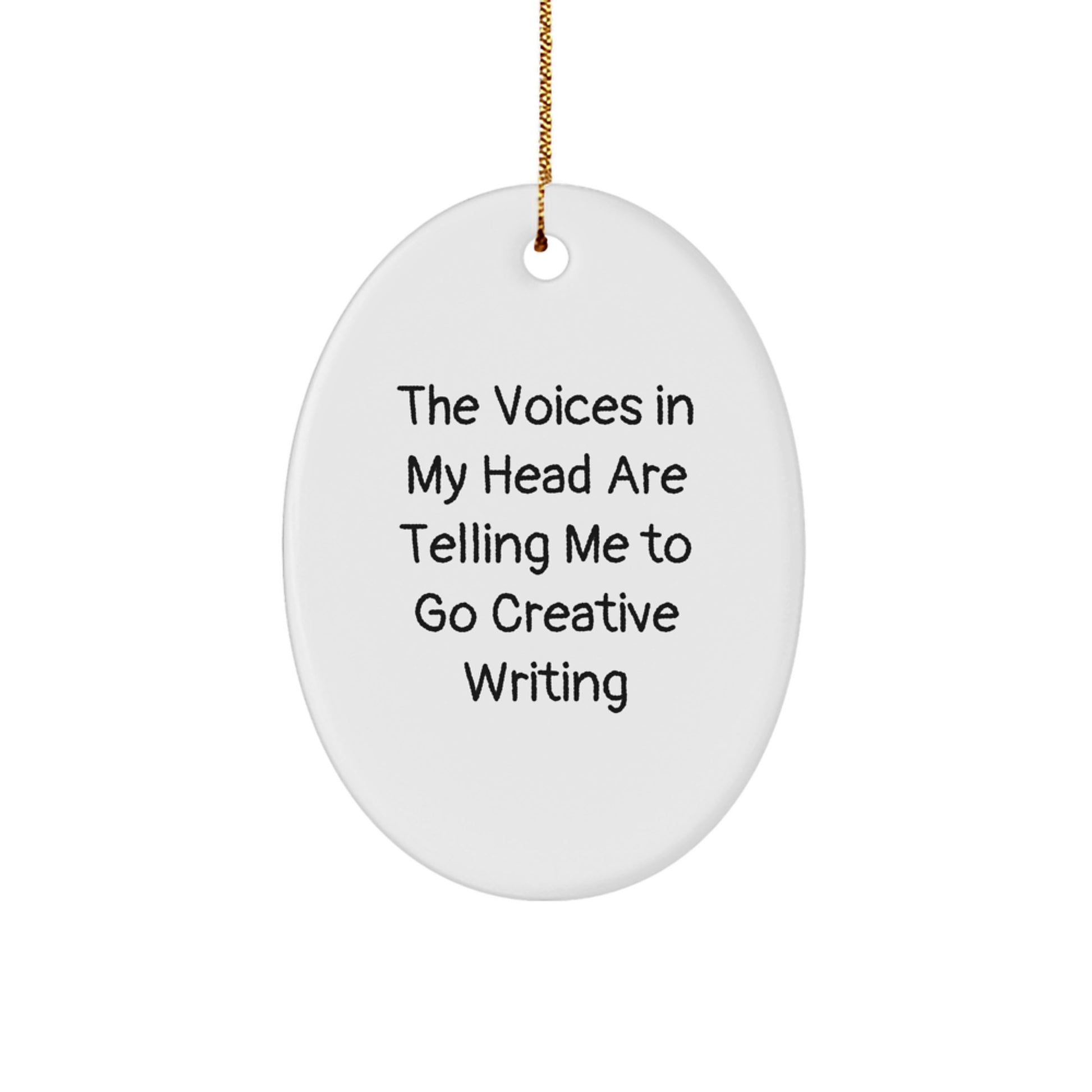 Funny Creative Writing Oval Ornament Gifts from Friends and Family for Christmas - Image 1
