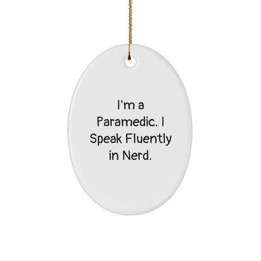 Funny Rescue Worker Oval Ornament Gifts from Men to Rescue Worker Friends at Christmas Time, genius Quotes, Oval Ornament Gifts for Rescue Workers - Image 1