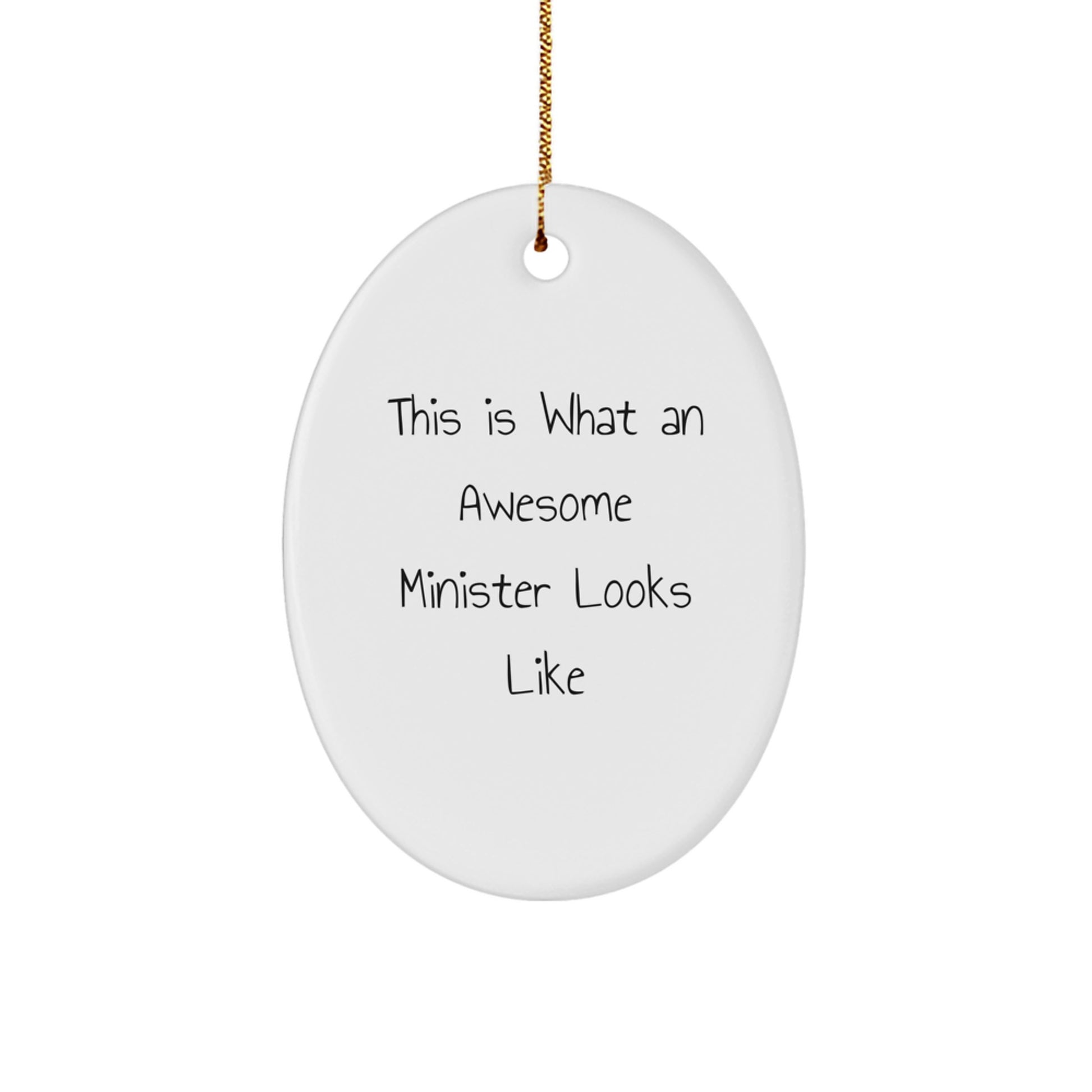 Funny Minister Gifts from Friends, 'This Is What an Awesome Minister Looks Like', Oval Ornament for Christmas, White, 3.25\ - Image 1