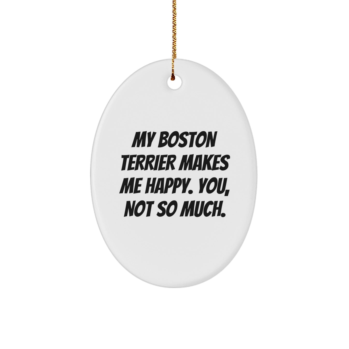 Funny Boston Terrier Dog Oval Ornament, Gifts from Family to Boston Terrier Dog Lover, Christmas Unique Gifts - Image 1