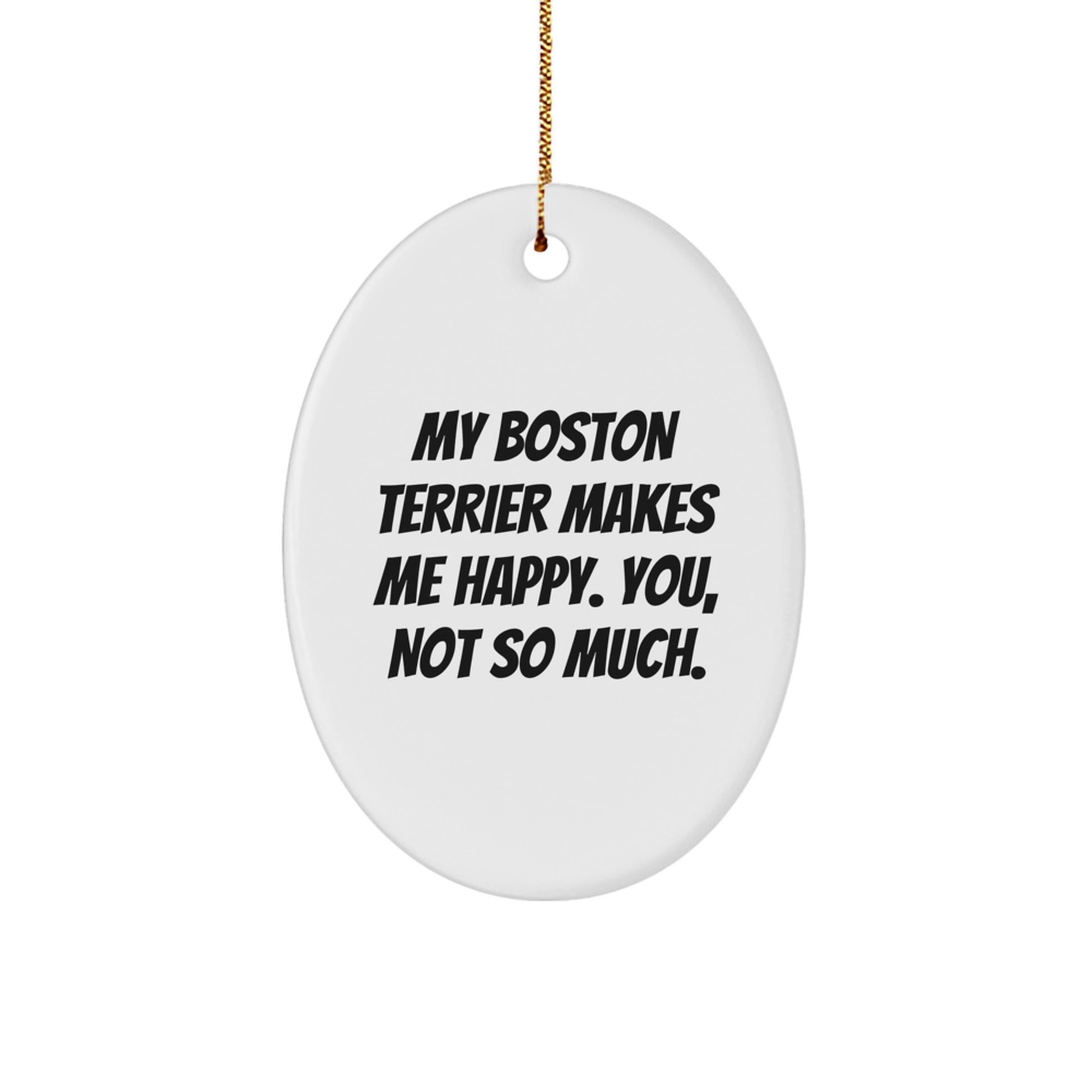 Funny Boston Terrier Dog Oval Ornament, Gifts from Family to Boston Terrier Dog Lover, Christmas Unique Gifts - Image 1