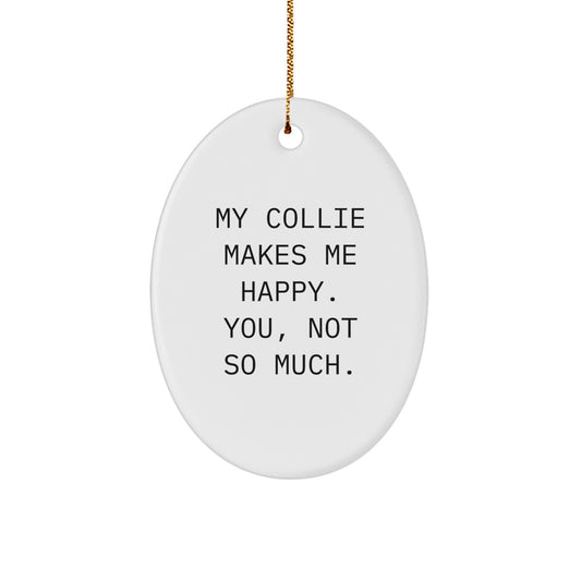 Funny Collie Dog Gifts for Men or Women from Friends or Family - Collie Dog Oval Ornament - Image 1