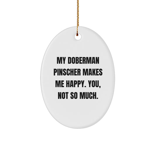 Funny Doberman Pinscher Dog Oval Ornament Gift for Doberman Pinscher Dog Lover - Christmas Unique Gifts from Friends and Family - Image 1