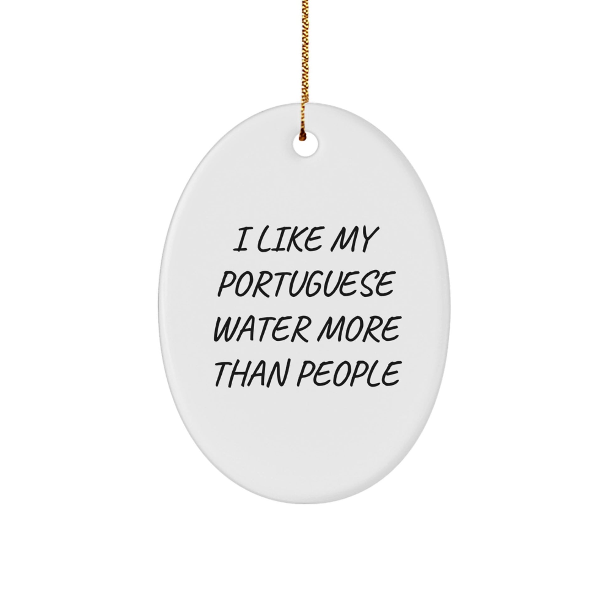Portuguese Water Dog Lover Gifts from Friends, Funny Oval Ornament for Christmas - I Like More Than People, Unique Present for Portuguese Water Dog Owners, Friends, Family - Image 1
