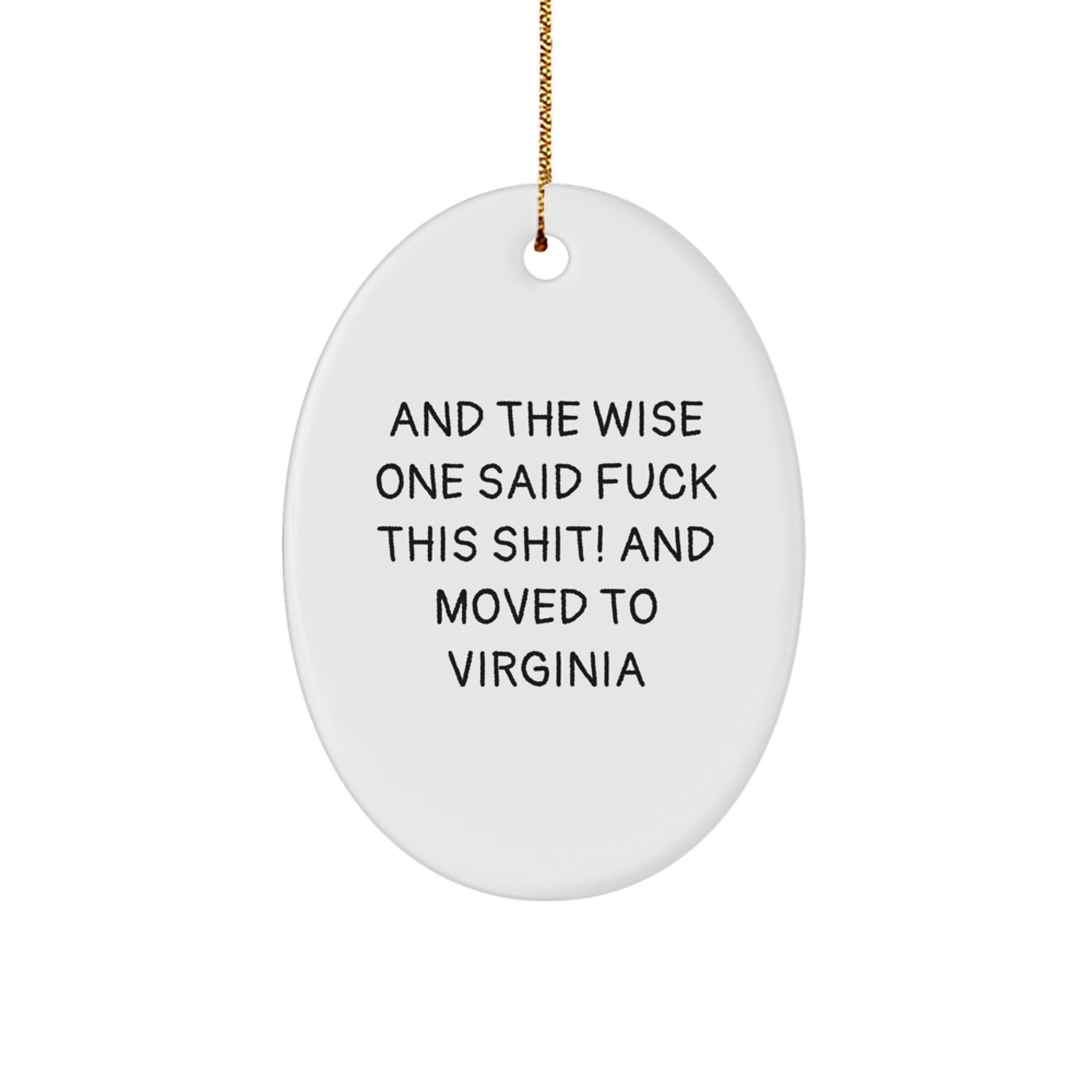 Virginia Wise One Funny Oval Ornament Gifts from Men to Virginia, Women, Friends, Family, Coworkers, 'And The Wise One Said...' Christmas Unique Gift - Image 1