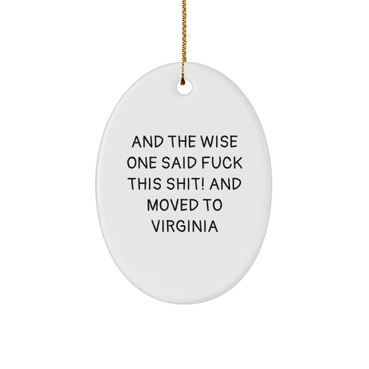 Virginia Wise One Funny Oval Ornament Gifts from Men to Virginia, Women, Friends, Family, Coworkers, 'And The Wise One Said...' Christmas Unique Gift - Image 1
