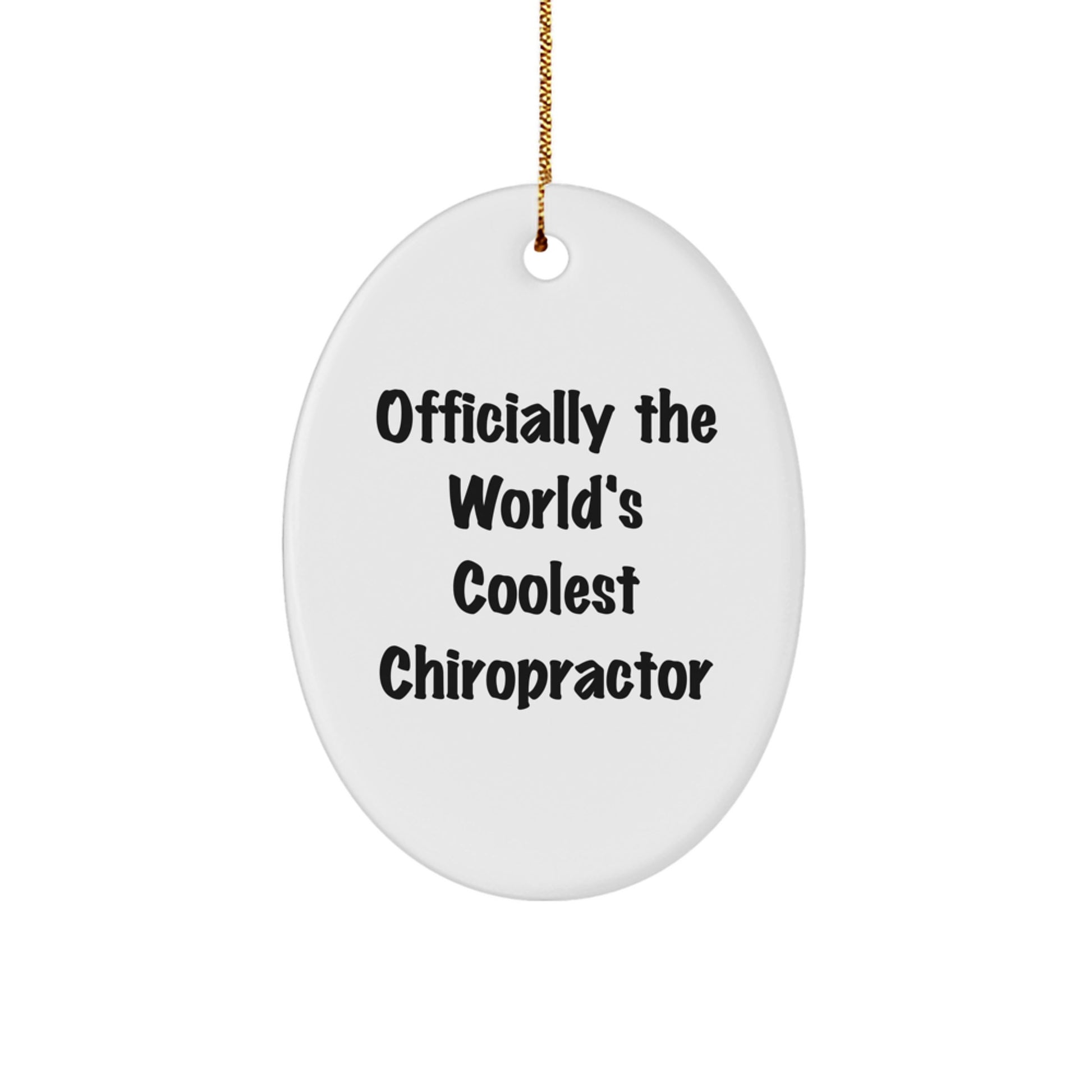Gifts from Men, World's Coolest Chiropractor Oval Ornament, Funny Chiropractor Gifts for Christmas Unique Presents - Image 1