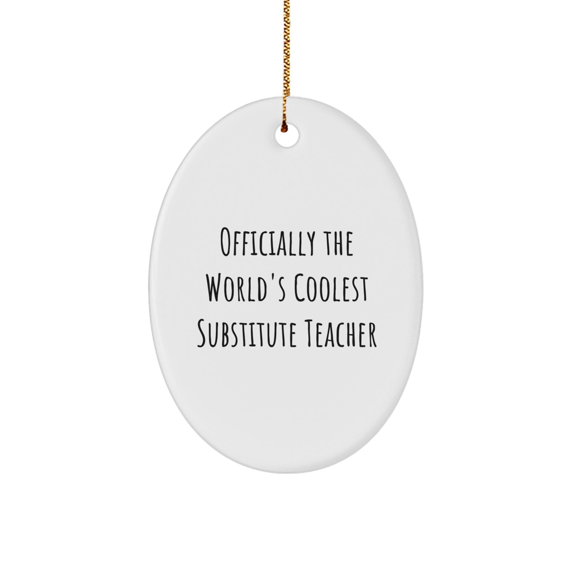 Funny Christmas Unique Gifts for Substitute Teacher - Oval Ornament,  - Image 1