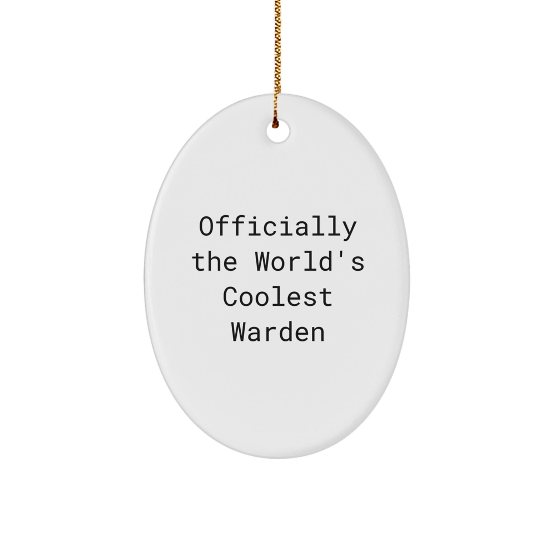 Funny Warden Gifts from Family - Officially The World's Coolest Warden Oval Ornament for Christmas Unique Gifts - Image 1