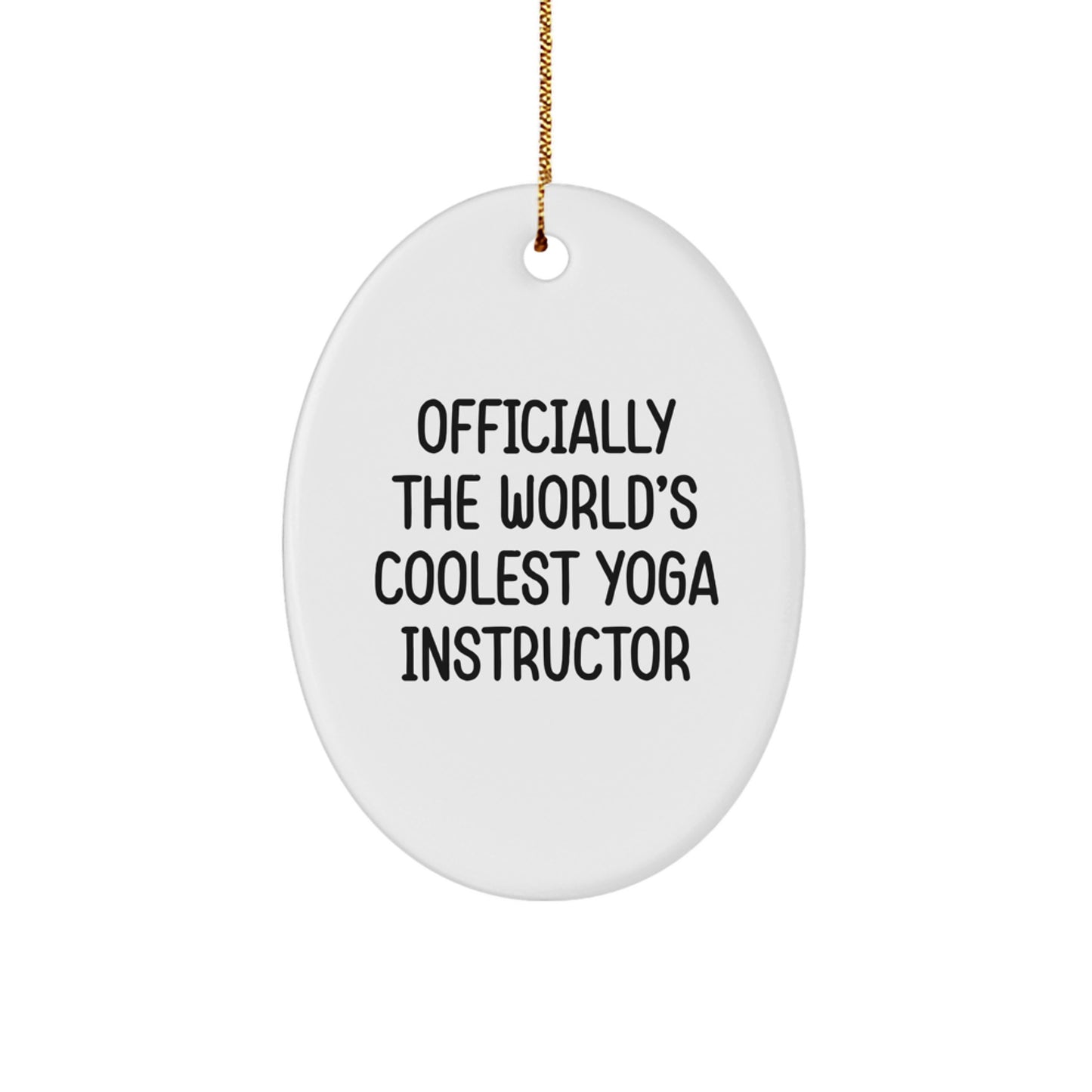 Funny Yoga Instructor Gifts for Her from Family - 'Officially The World's Coolest Yoga Instructor' Oval Ornament for Christmas - Image 1