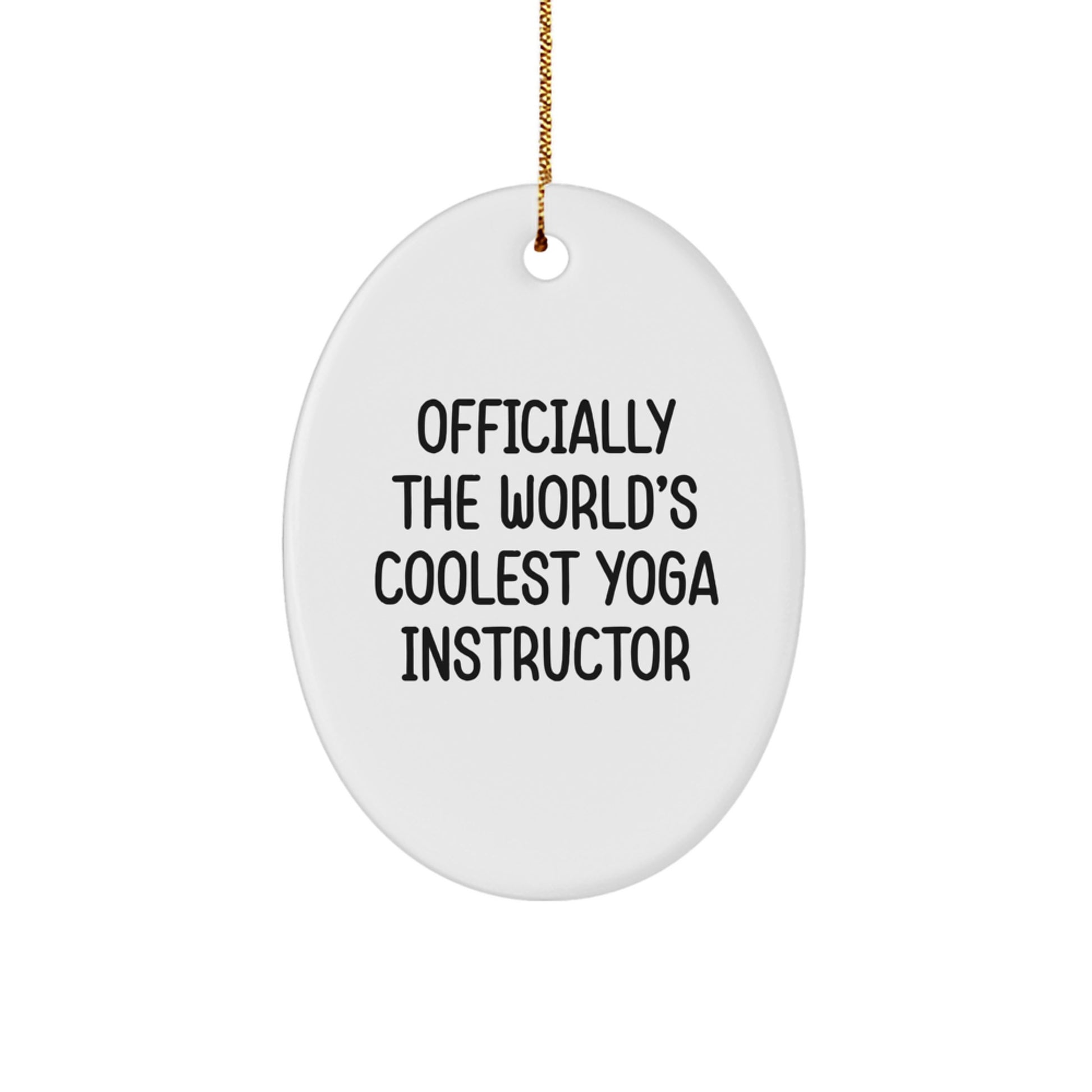 Funny Yoga Instructor Gifts for Her from Family - 'Officially The World's Coolest Yoga Instructor' Oval Ornament for Christmas - Image 1