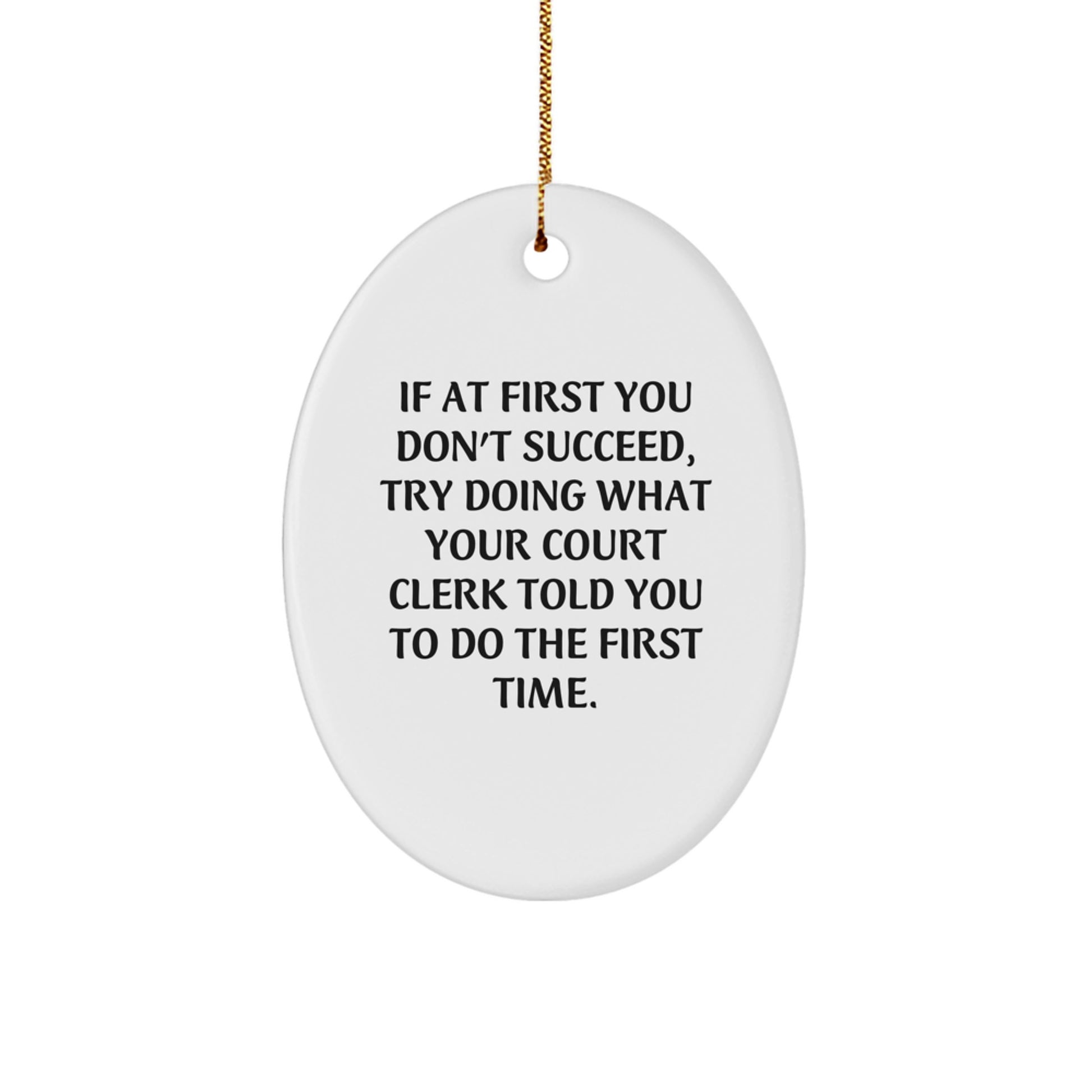 Funny Court Clerk Gifts from Family - Oval Ornament for Court Clerk Christmas Unique Gifts - Image 1