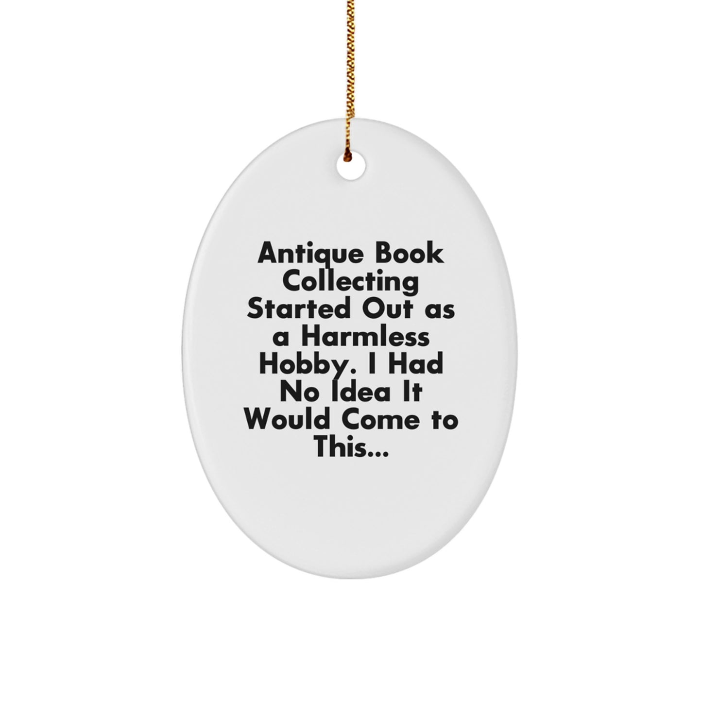 Funny Antique Book Collecting Gifts from Friends for Men and Women Christmas Unique Decorations Oval Ornament - Image 1