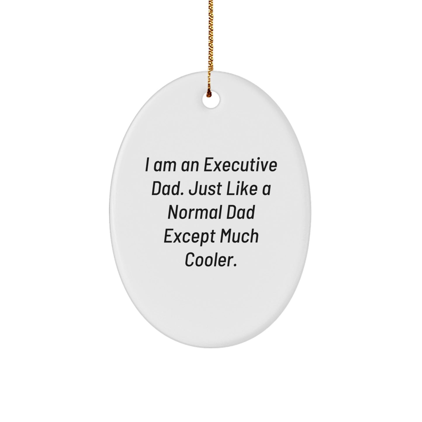 Funny Executive Gifts from Men to Executive Dads for Christmas Unique - Oval Ornament Decorations - Image 1