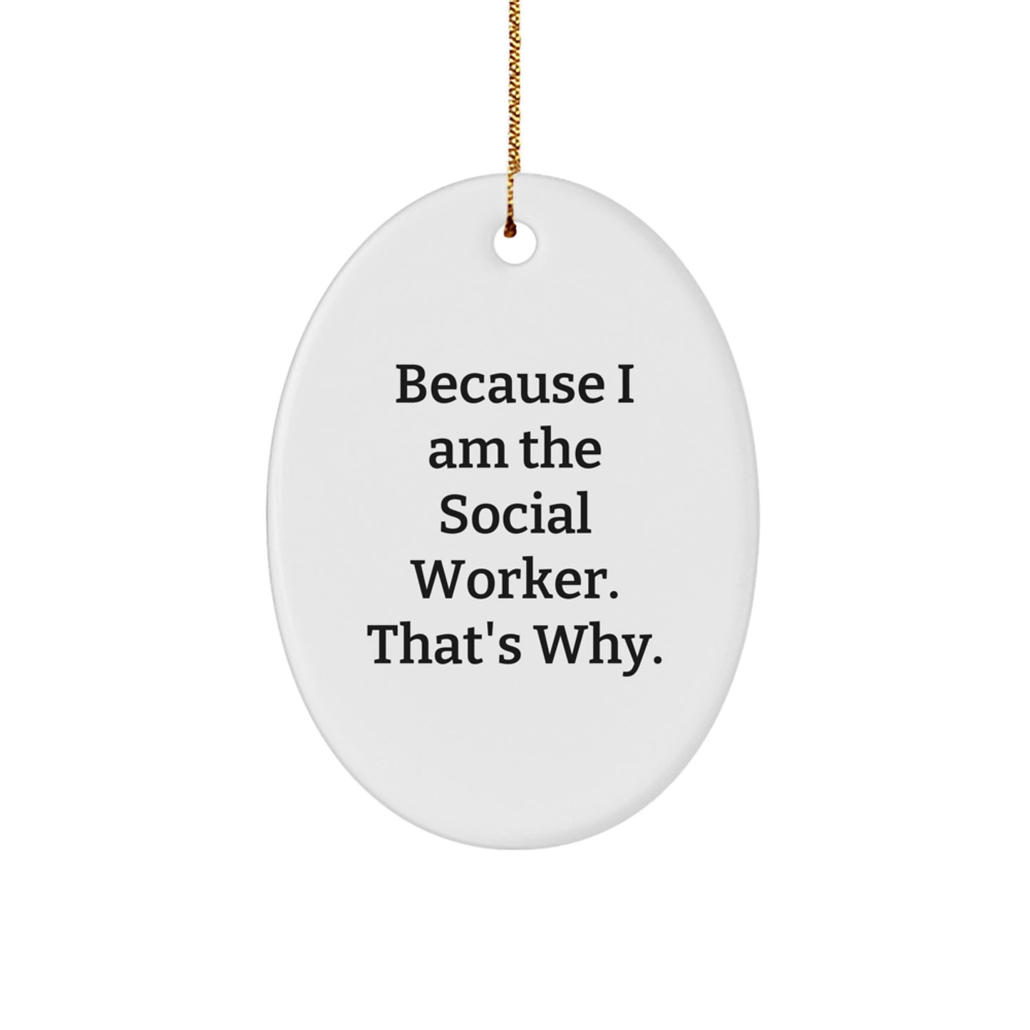 Funny Social Worker Oval Ornament Gifts from Friends, Men, Women, Coworkers - Image 1