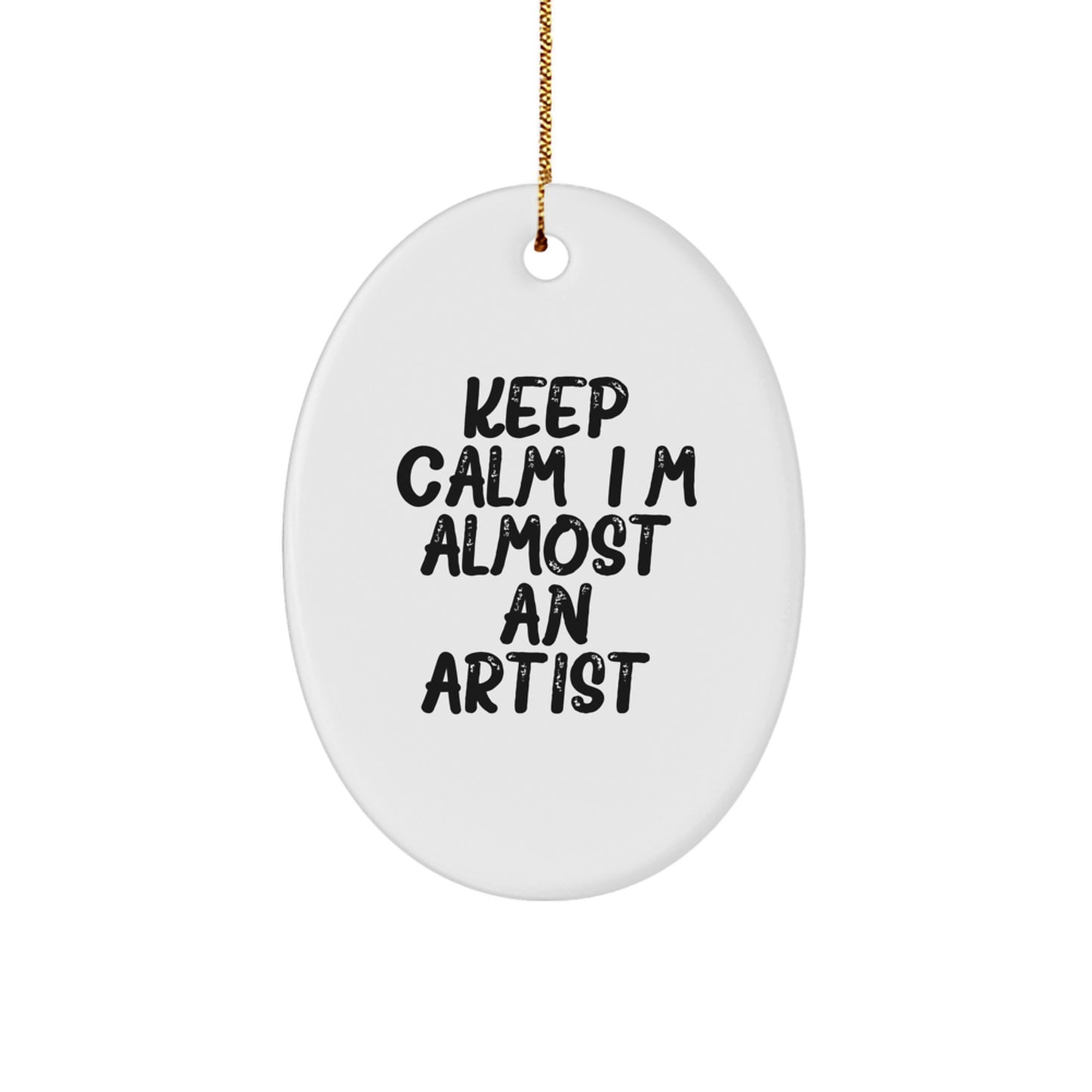 Funny Artist Gifts for Christmas - Oval Ornament - I'm (almost) An Artist. - Image 1
