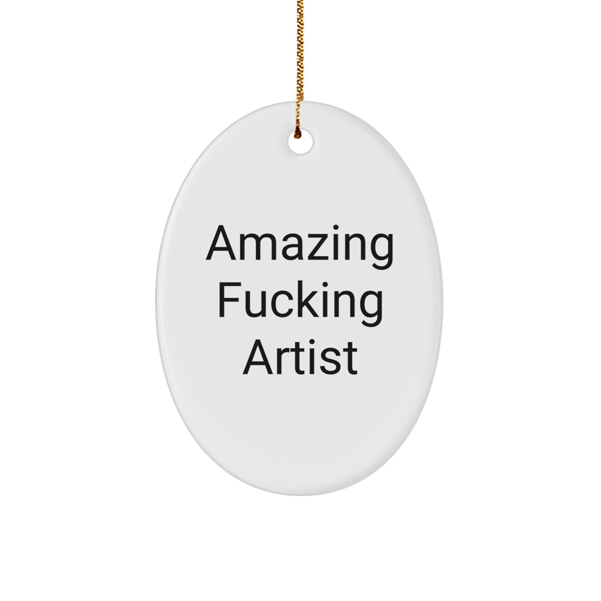 Funny Artist Oval Ornaments Gifts for Artist Friends and Family, Gifts from Men Women, Christmas Unique Gifts for Oval Ornament Lovers - Image 1