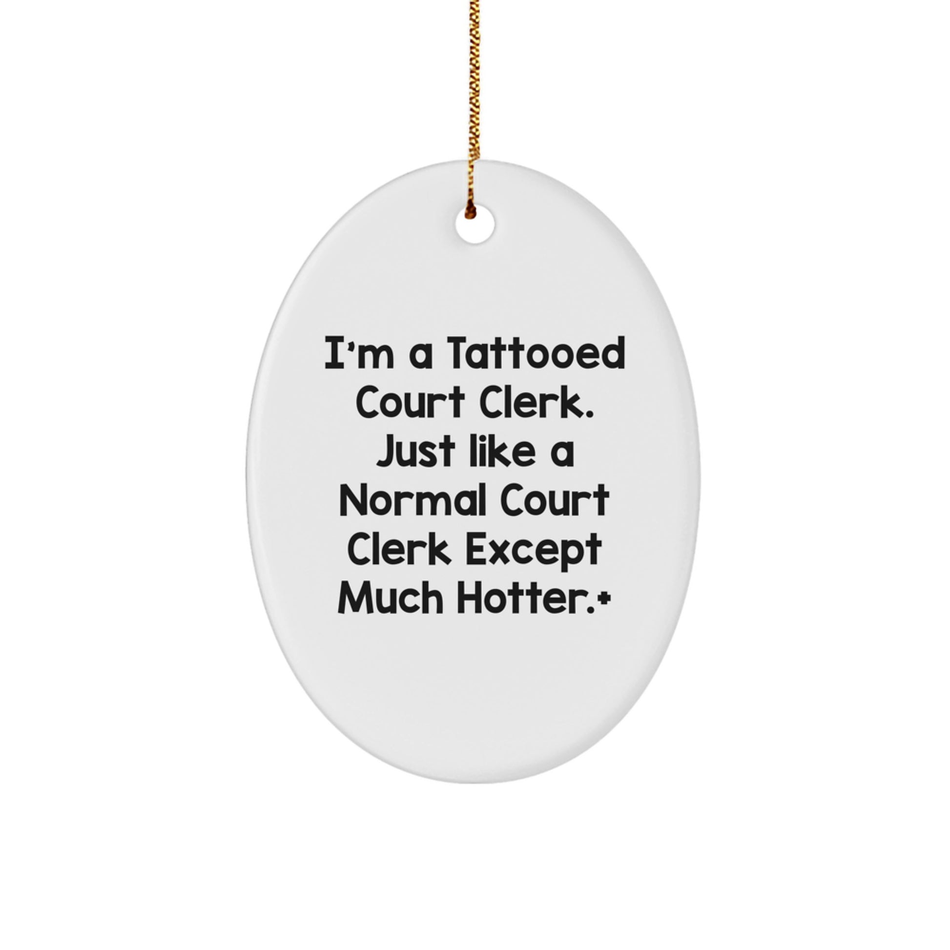Funny Court Clerk Christmas Unique Gifts from Friends for Court Clerks Oval Ornament - Unique Court Clerk Decorations for Men Women Coworkers Family - Image 1