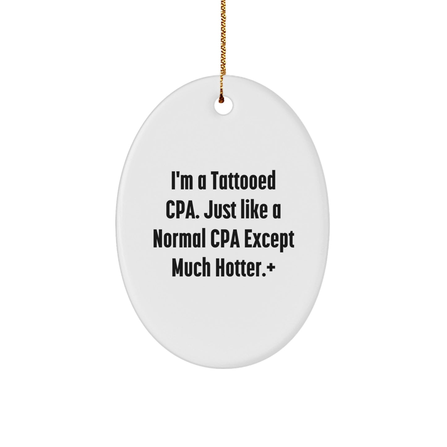 Funny CPA Gifts from Friends - Oval Ornament for Christmas Unique Gifts to Men, Women, or Coworkers - Unique Oval Shaped Decorative Item - Image 1