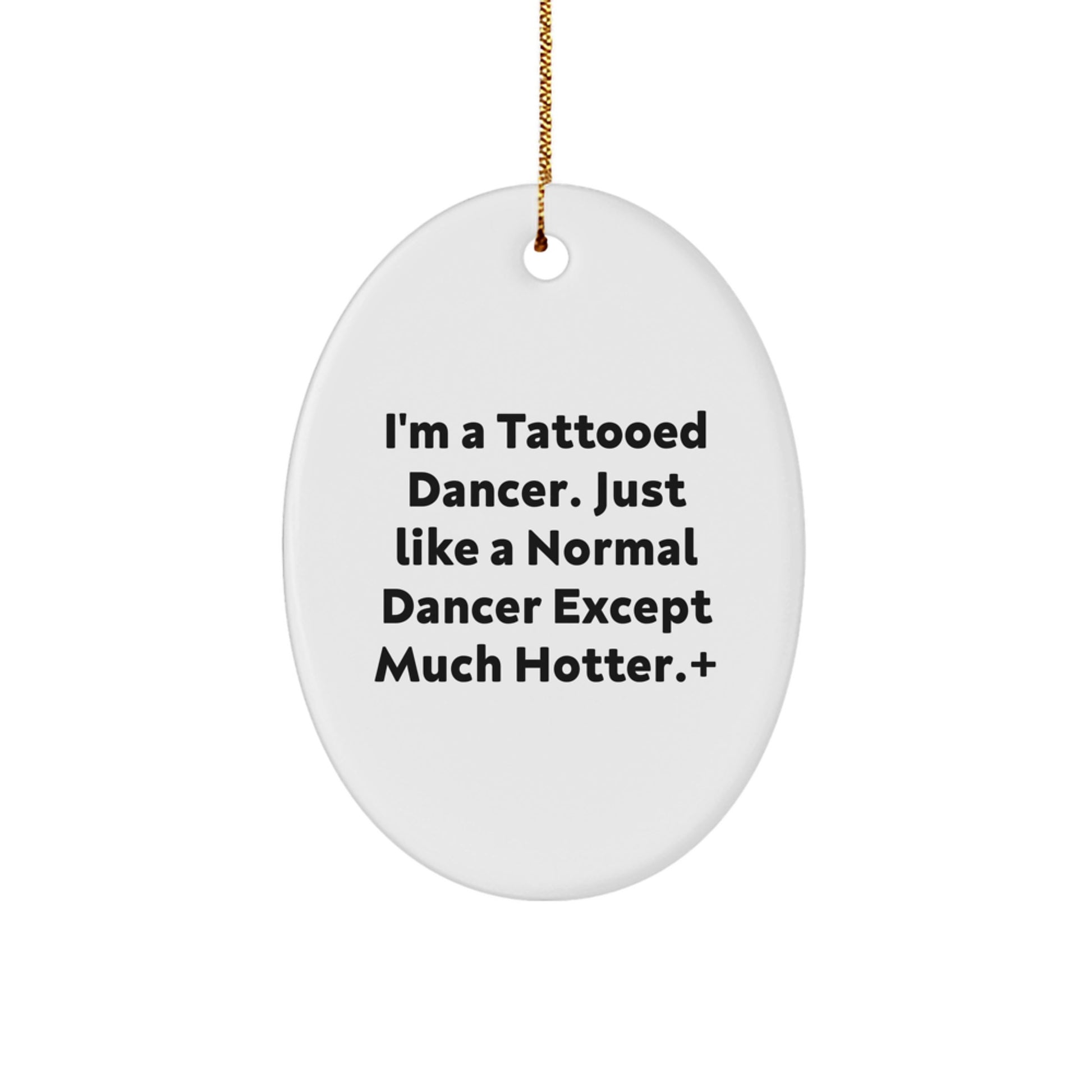 Funny Dancer Oval Ornament Gifts from Friends for Dancers at Christmas Unique - Image 1