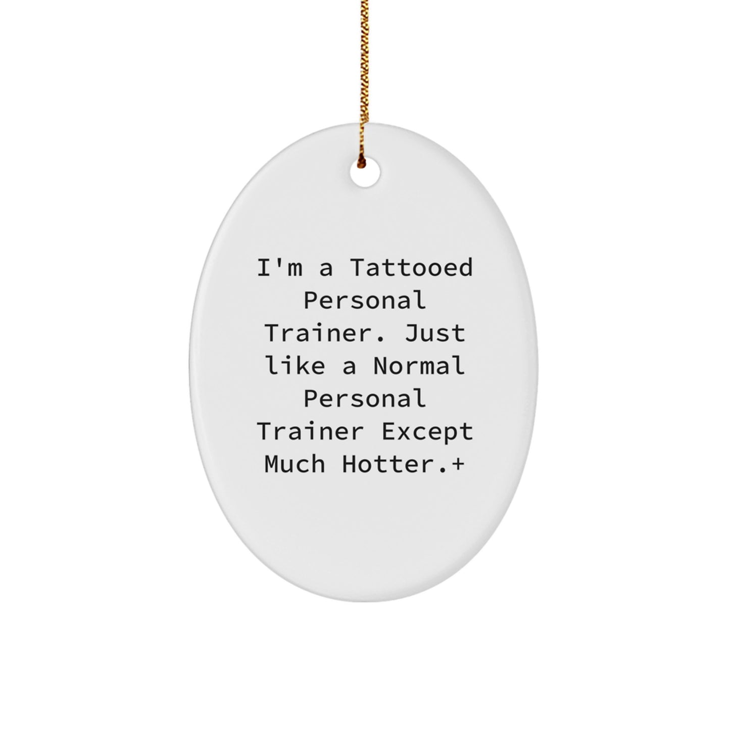 Funny Personal Trainer Oval Ornament Gifts from Friends for Christmas Unique Personal Trainer Decorations - Image 1
