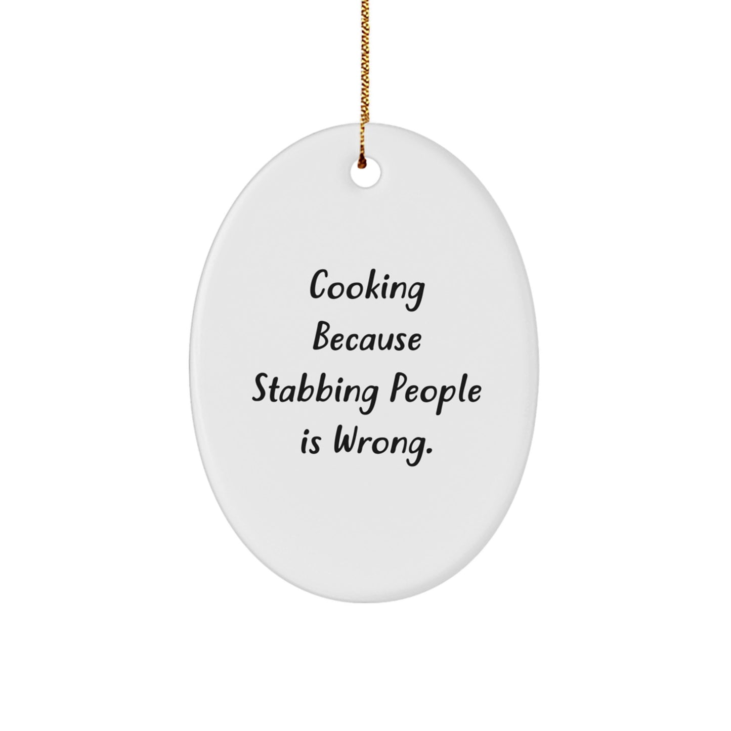 Funny Cooking Christmas Unique Gifts from Friends for Cooking Lovers - Oval Ornament with Sublimation Printing - White Oval Shaped Ornament with Gold Cord - Image 1