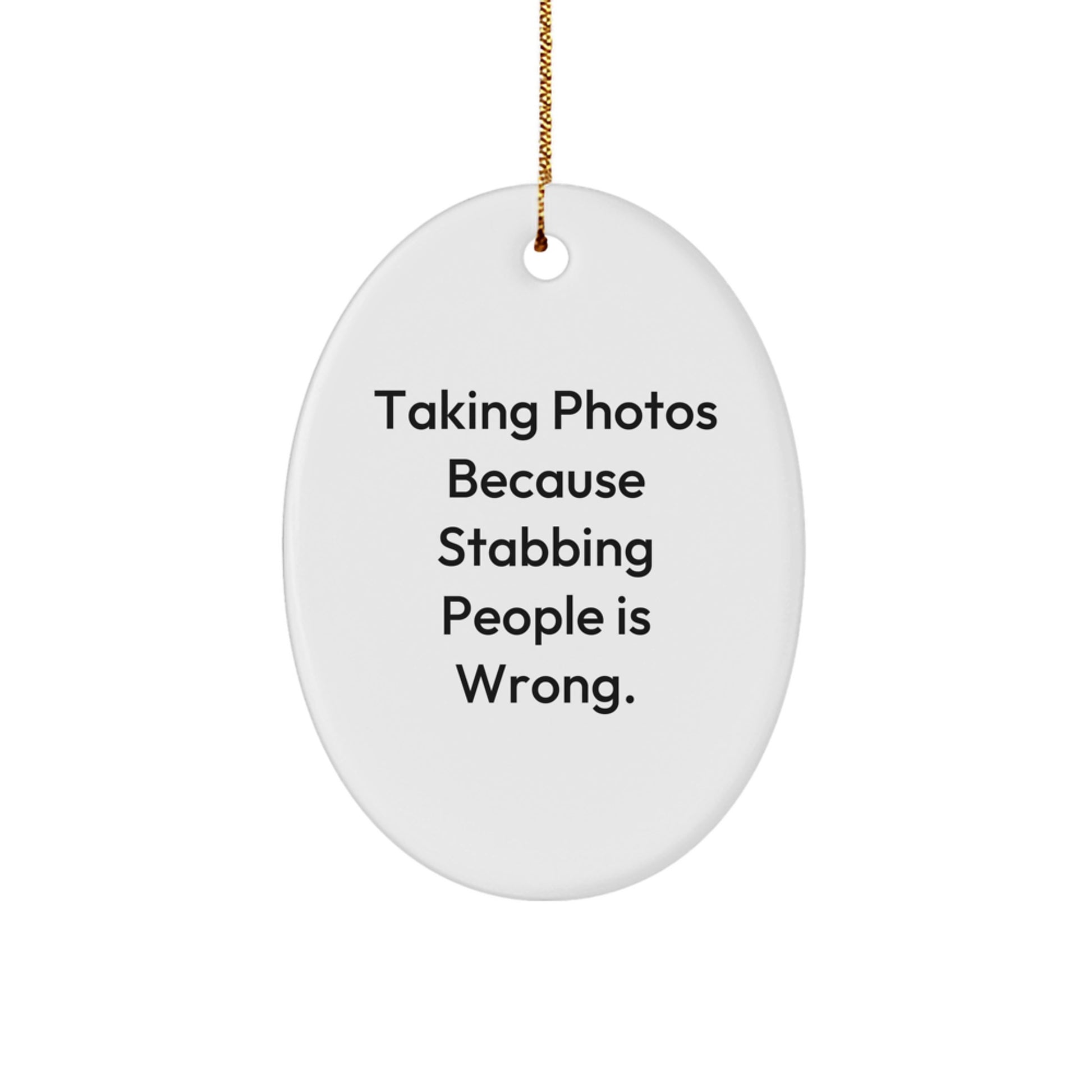Funny Taking Photos Gifts for Men from Friends - Oval Ornament - Christmas Unique Gifts for Taking Photos Enthusiasts - Image 1