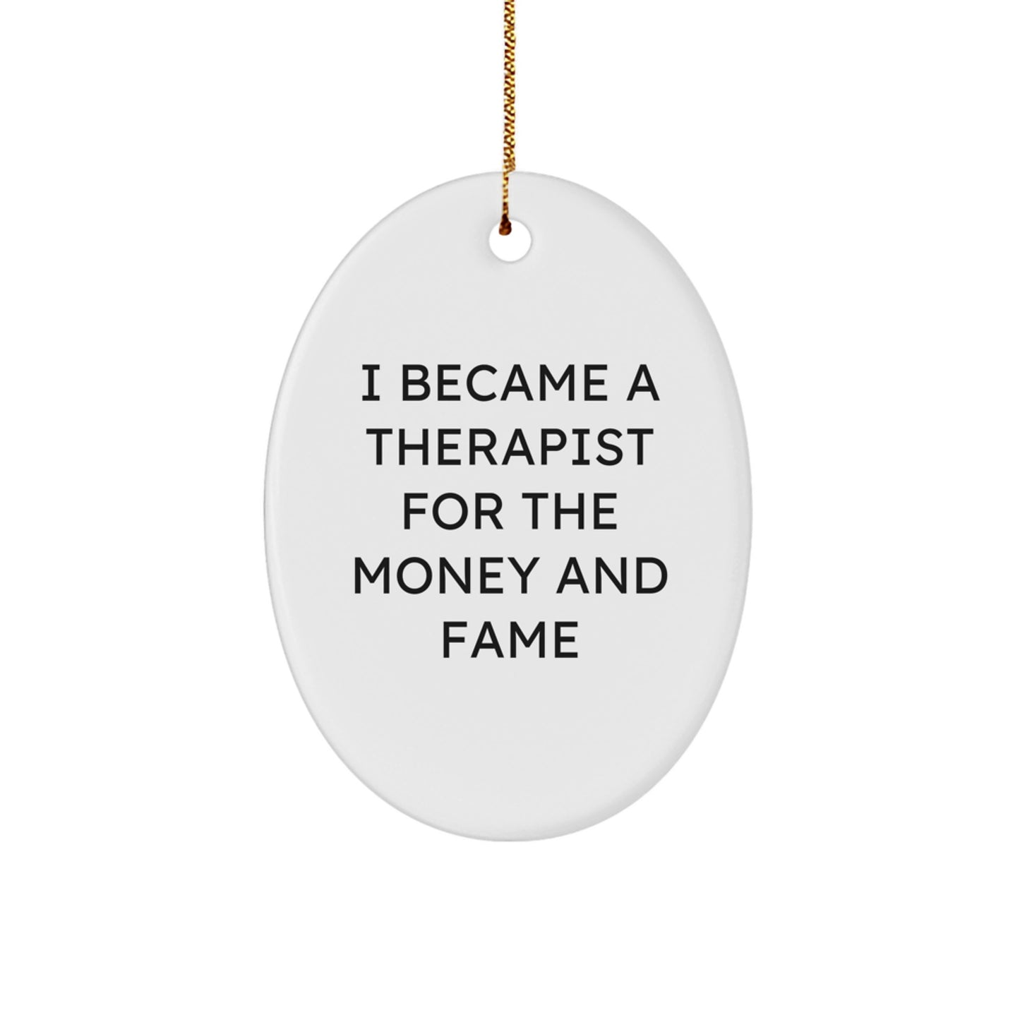 Therapist Oval Ornament Funny Quote Gifts from Friends for Therapist Christmas Unique Gifts - Image 1