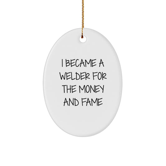 Funny Welder Gift, Oval Ornament for Welder Enthusiast, Unique Christmas Unique Gifts from Friends - Image 1