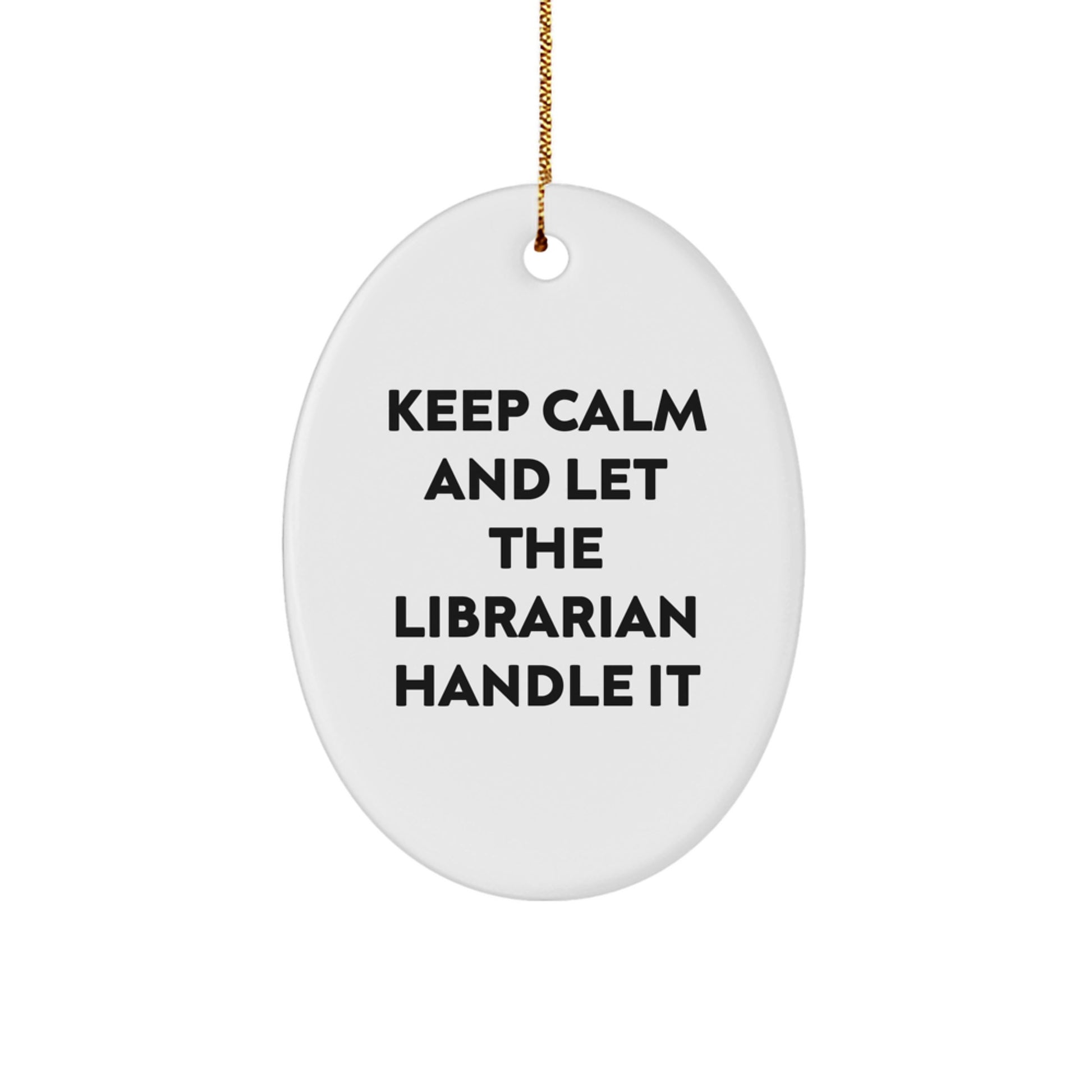 Funny Librarian Oval Ornament Gifts from Coworkers to Friends for Librarian Coworker - Image 1
